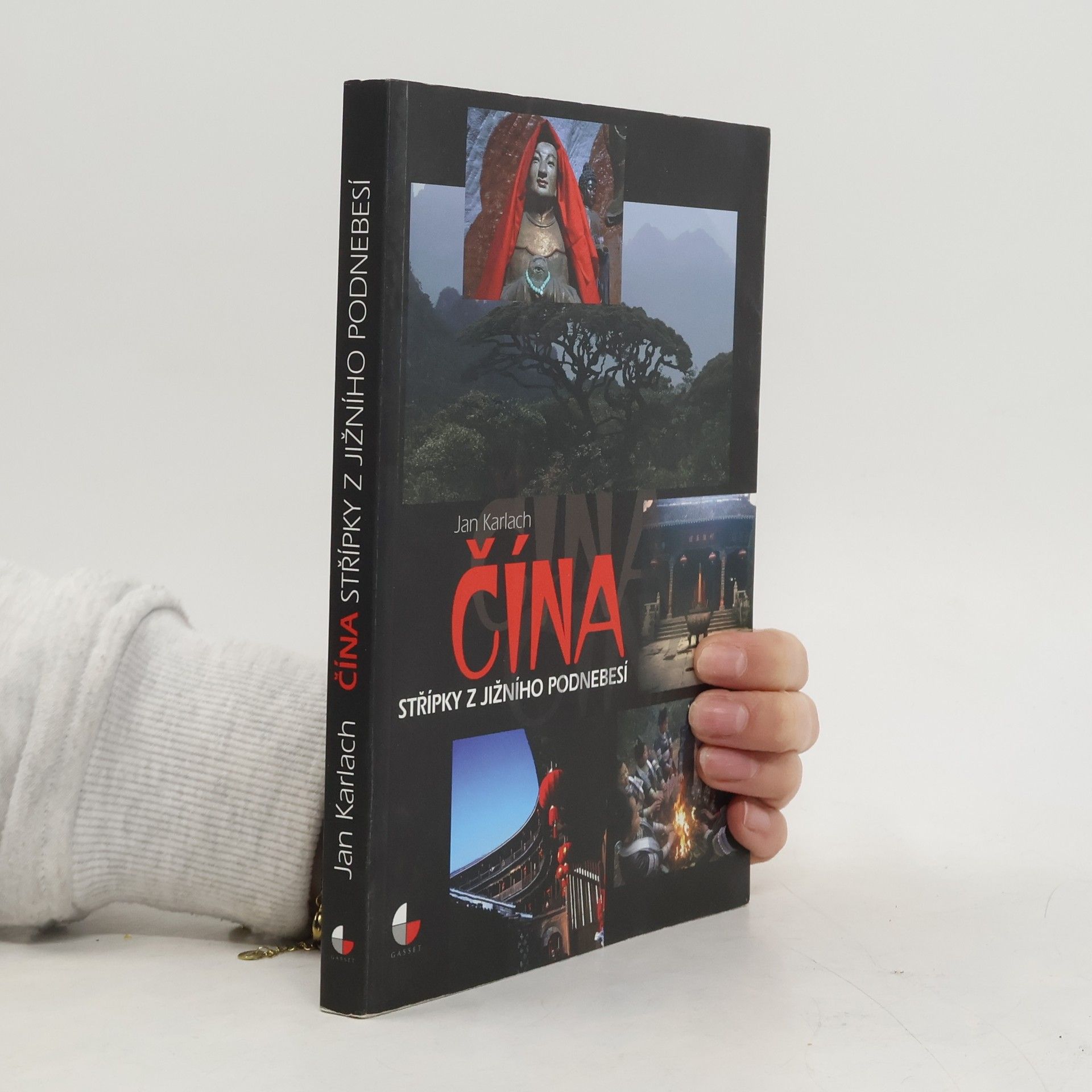 Čína: Střípky z jižního Podnebesí