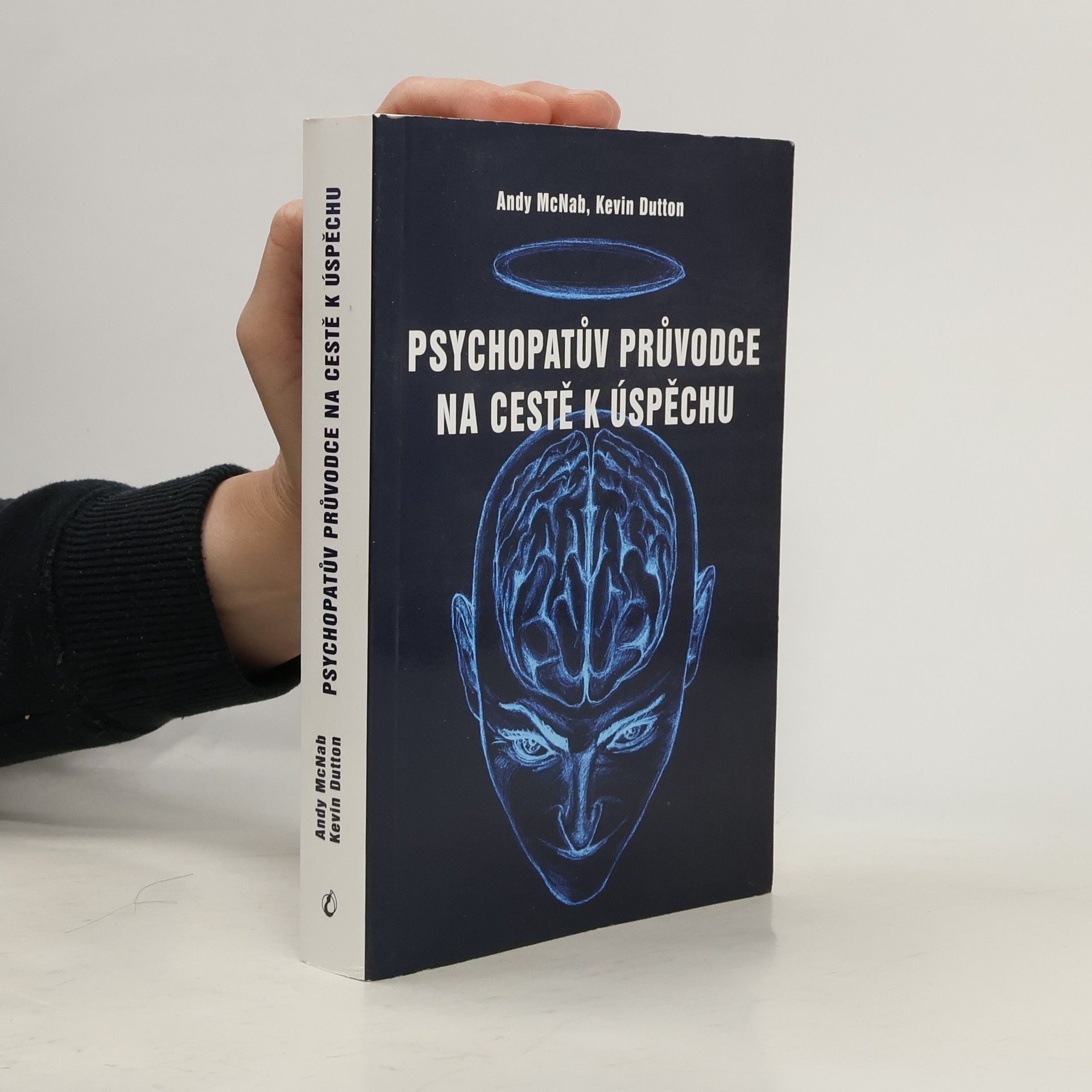 Andy McNab Psychopatův průvodce na cestě k úspěchu