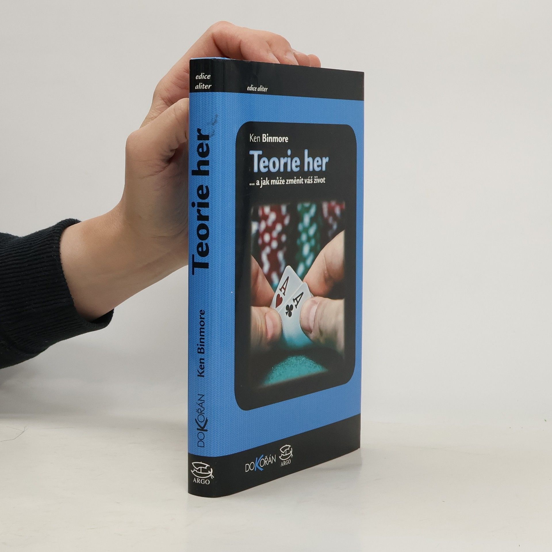 K. G. Binmore Teorie her : --a jak může změnit váš život