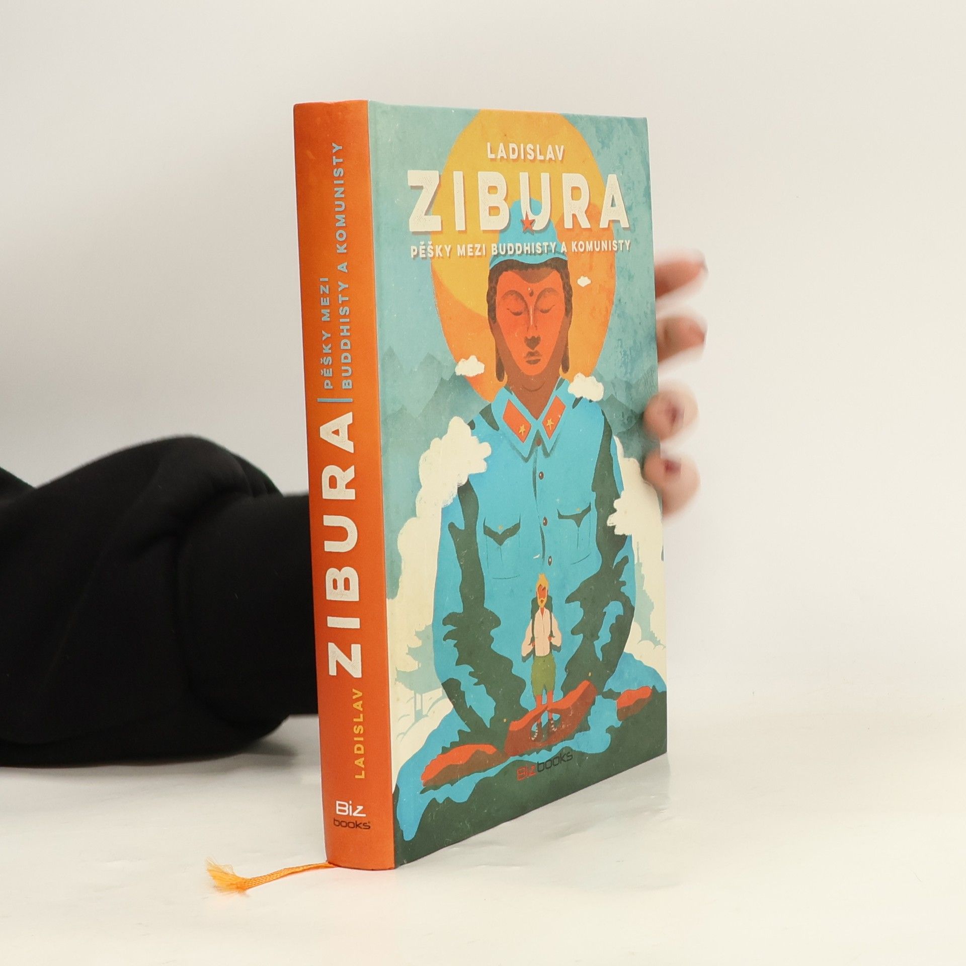 Ladislav Zibura Pěšky mezi buddhisty a komunisty