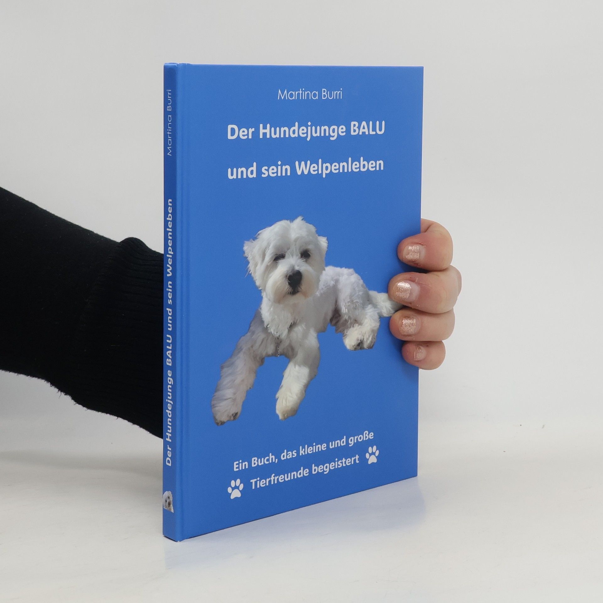 Martina Burri Der Hundejunge BALU und sein Welpenleben