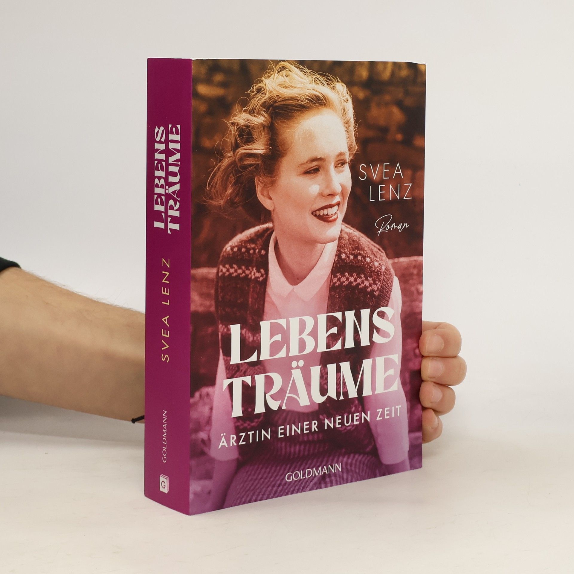 Svea Lenz Lebensträume. Ärztin einer neuen Zeit