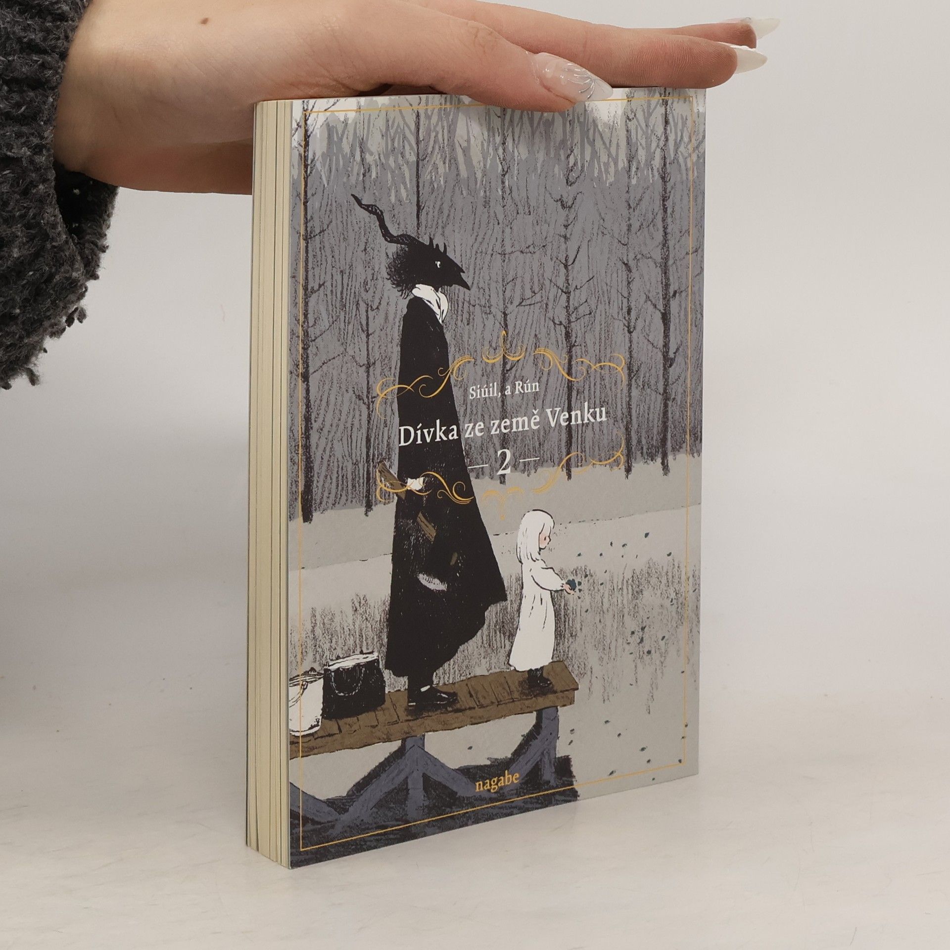 Dívka ze země Venku 2. Siúil, a Rún