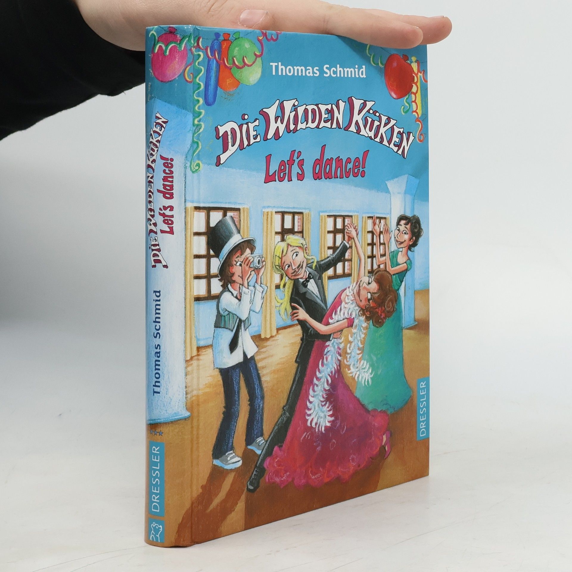 Thomas Schmid Die Wilden Küken - Let's dance!