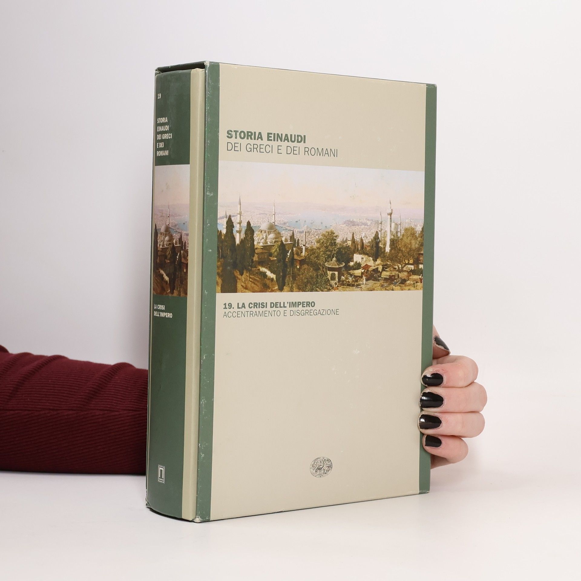 AA.VV. Storia Einaudi dei Greci e dei Romani 19. La crisi dell'impero