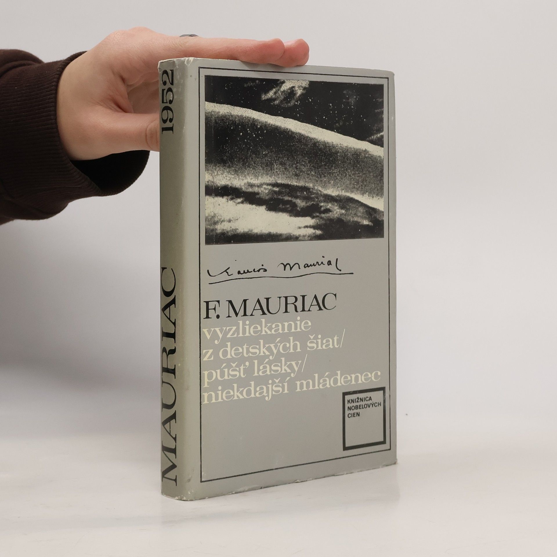 François Mauriac Vyzliekanie z detských šiat. Púšť lásky. Niekdajší mládenec.