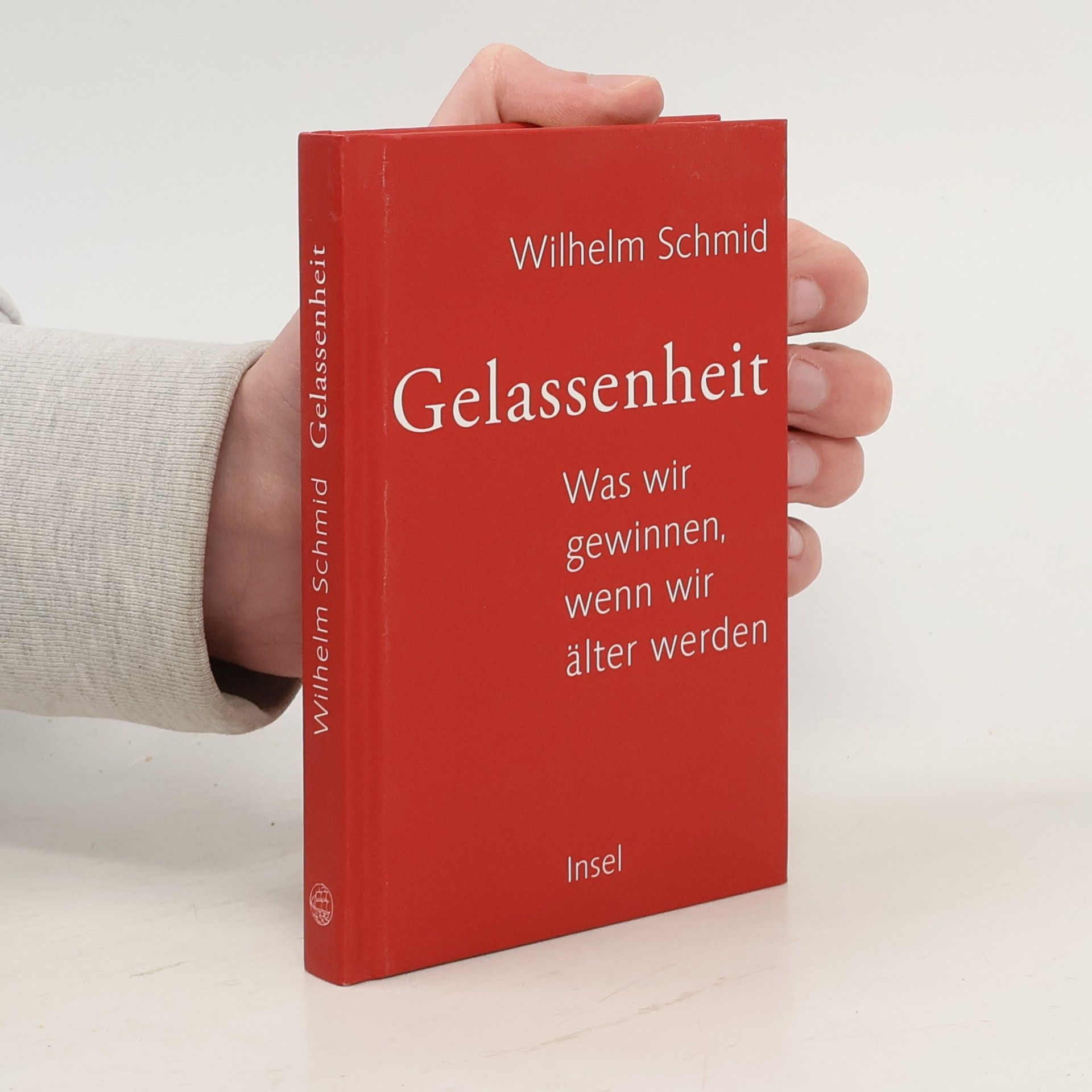 Wilhelm Schmidt-Thomé Gelassenheit. Was wir gewinnen, wenn wir älter werden