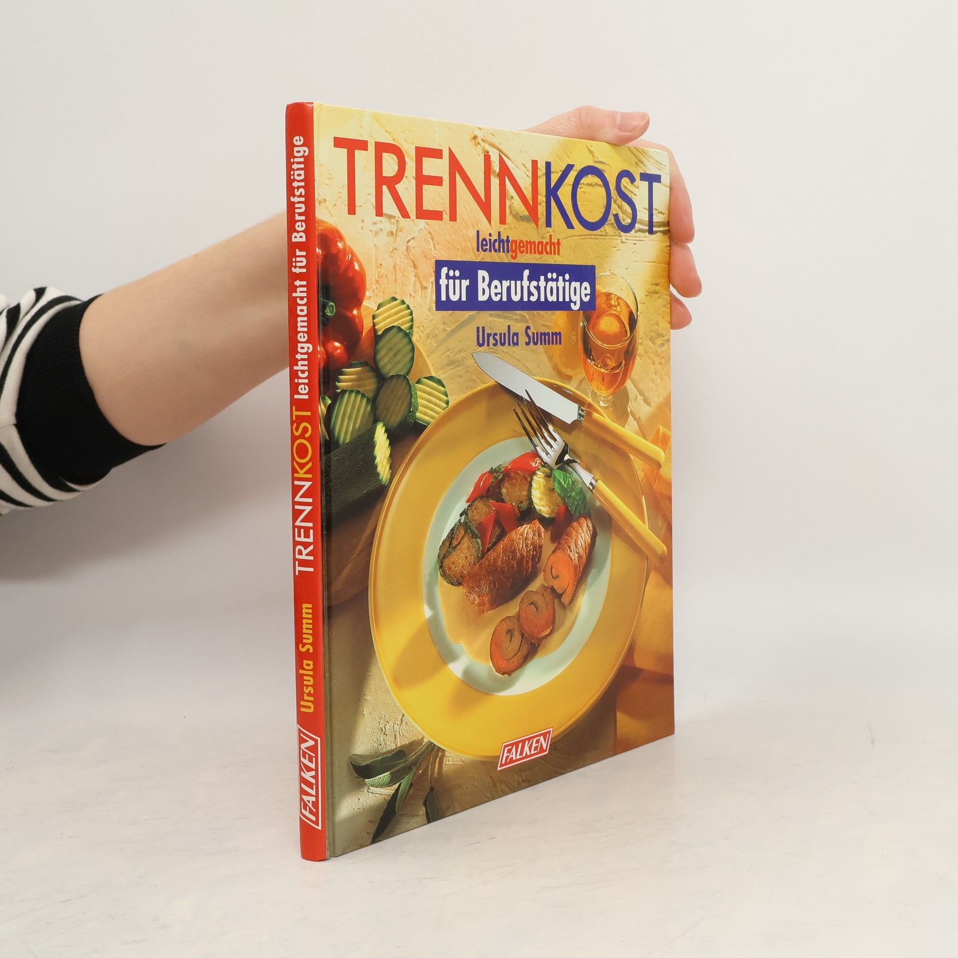 Ursula Summ Trennkost leichtgemacht für Berufstätige