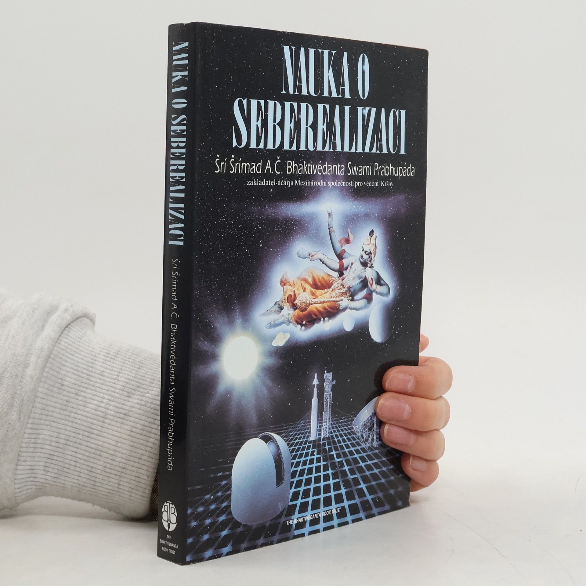 A. C. Bhaktivédánta Svámí Prabhupáda Nauka o seberealizaci