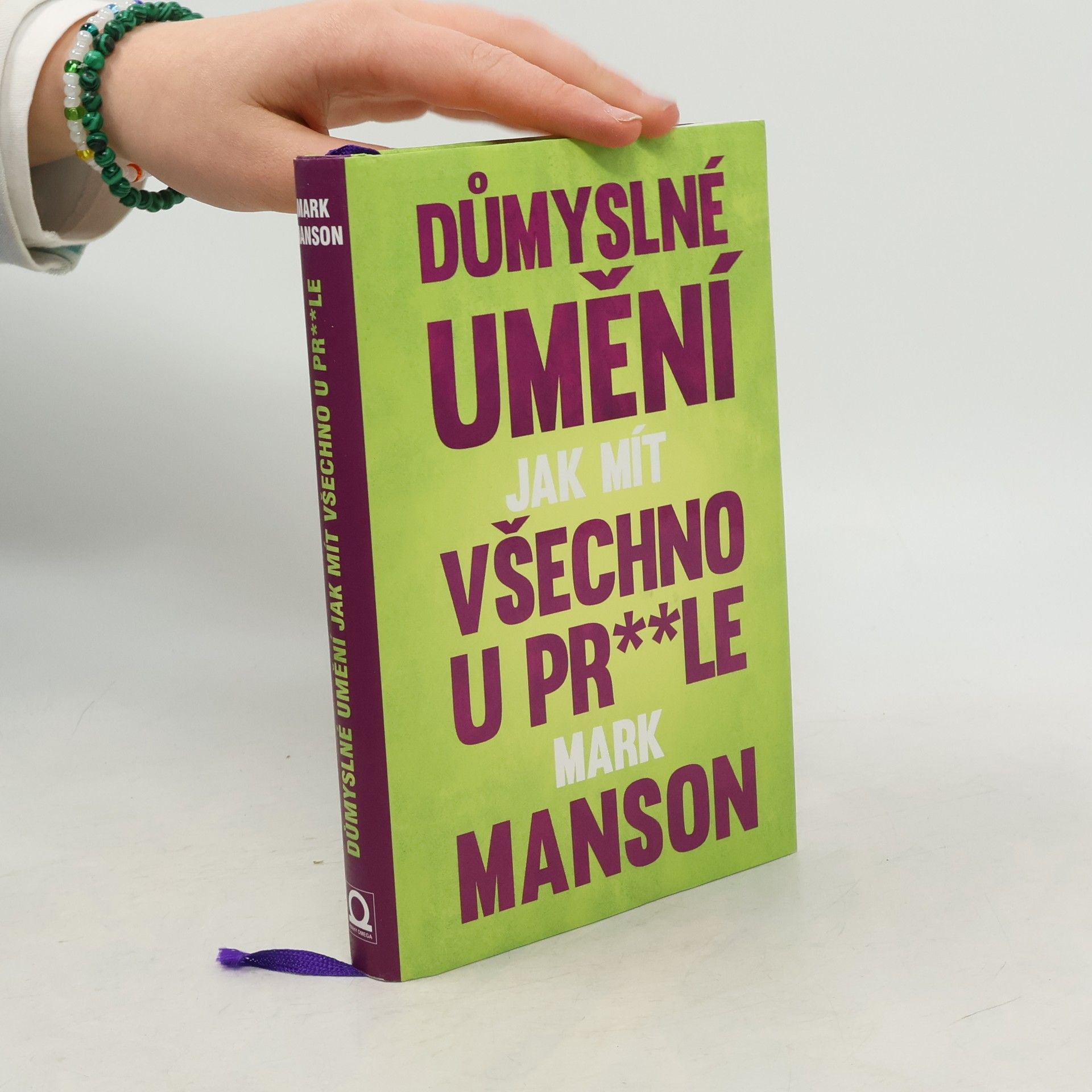Mark Manson Důmyslné umění, jak mít všechno u pr**le