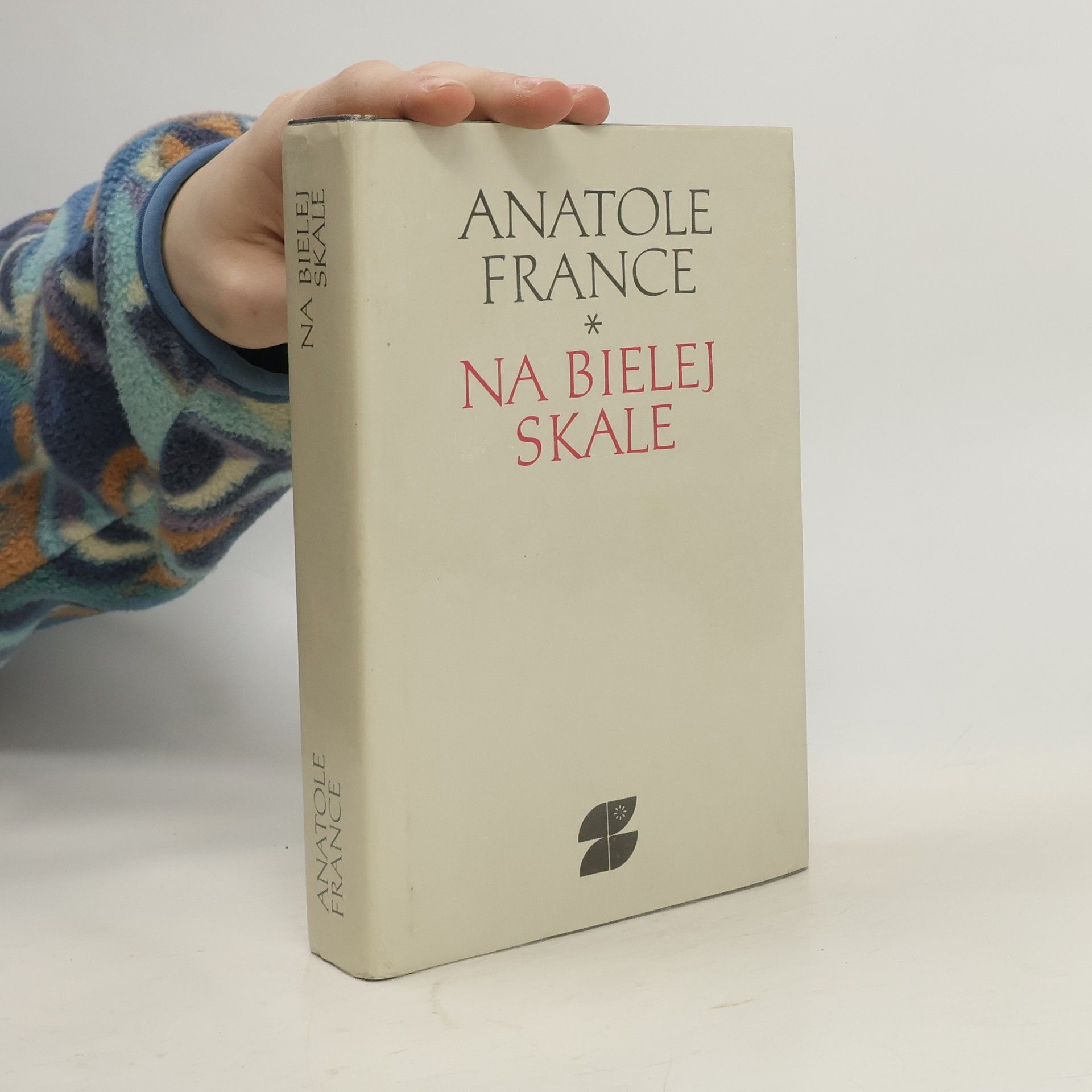 Anatole France Na bielej skale a iné prózy