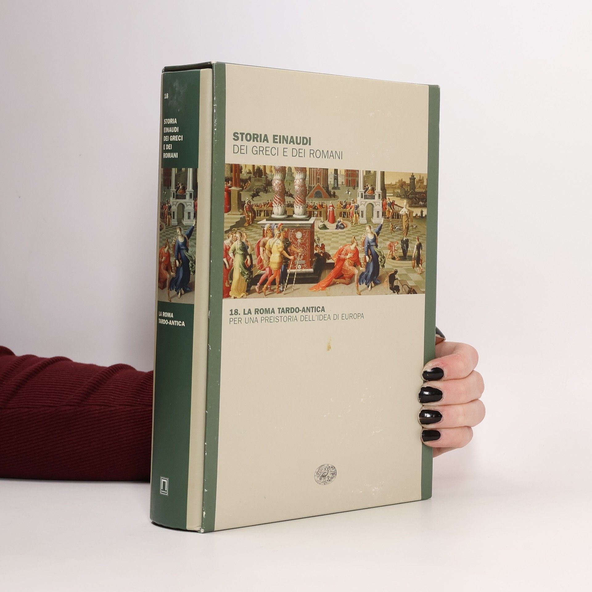AA.VV. Storia Einaudi dei Greci e dei Romani 18. La Roma tardo-antica