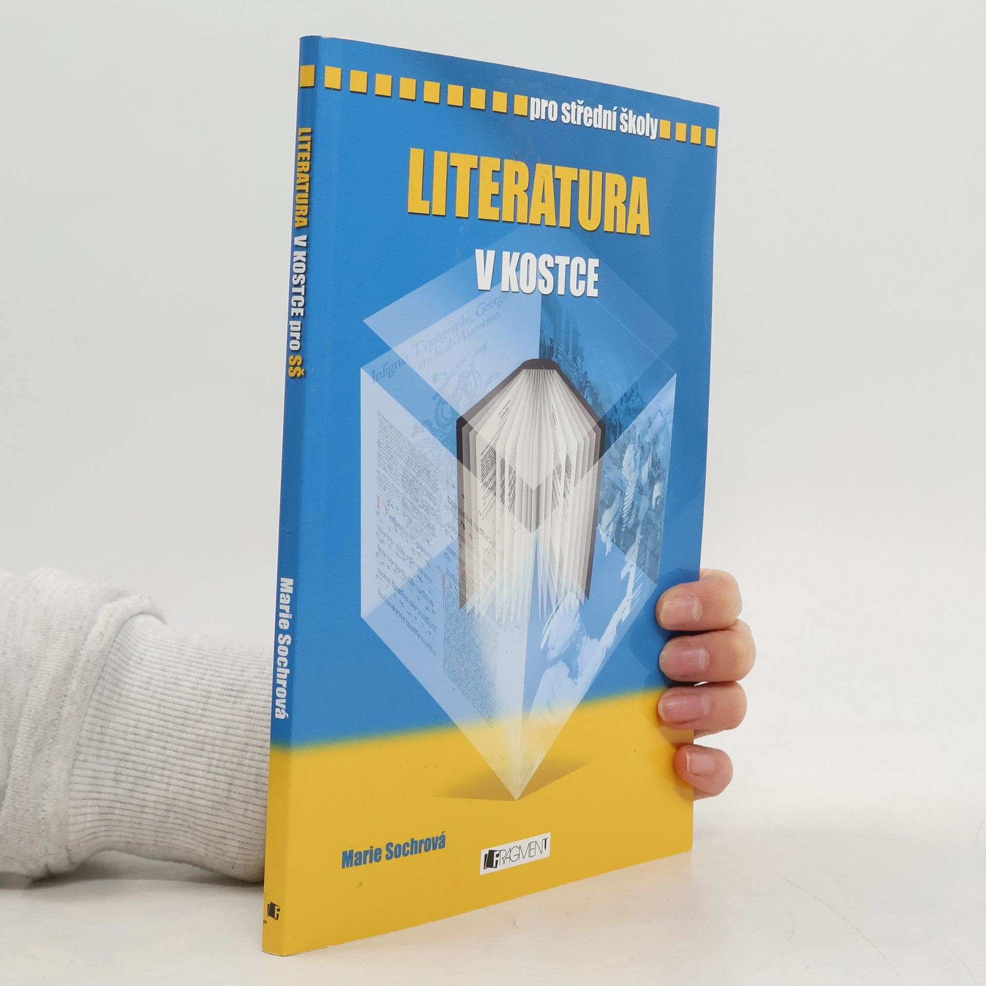 Marie Sochrová Literatura v kostce : pro střední školy
