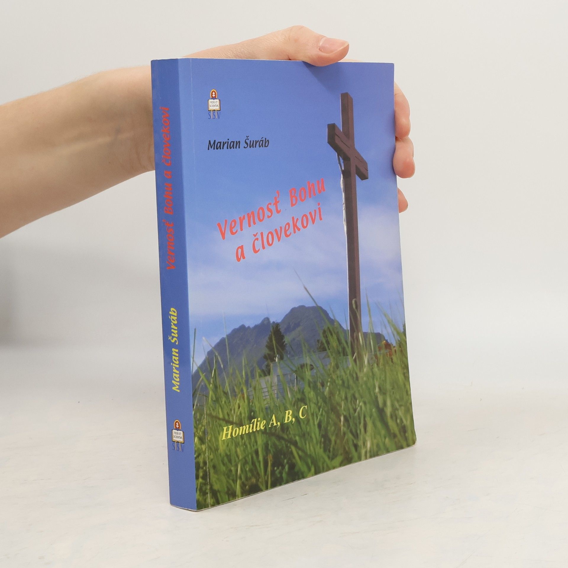 Marián Šuráb Vernosť Bohu a človekovi