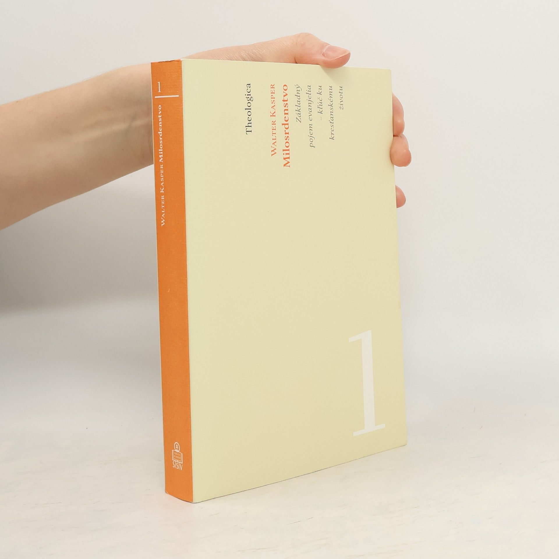 Walter Kasper Milosrdenstvo. Základný pojem evanjelia – kľúč ku kresťanskému životu