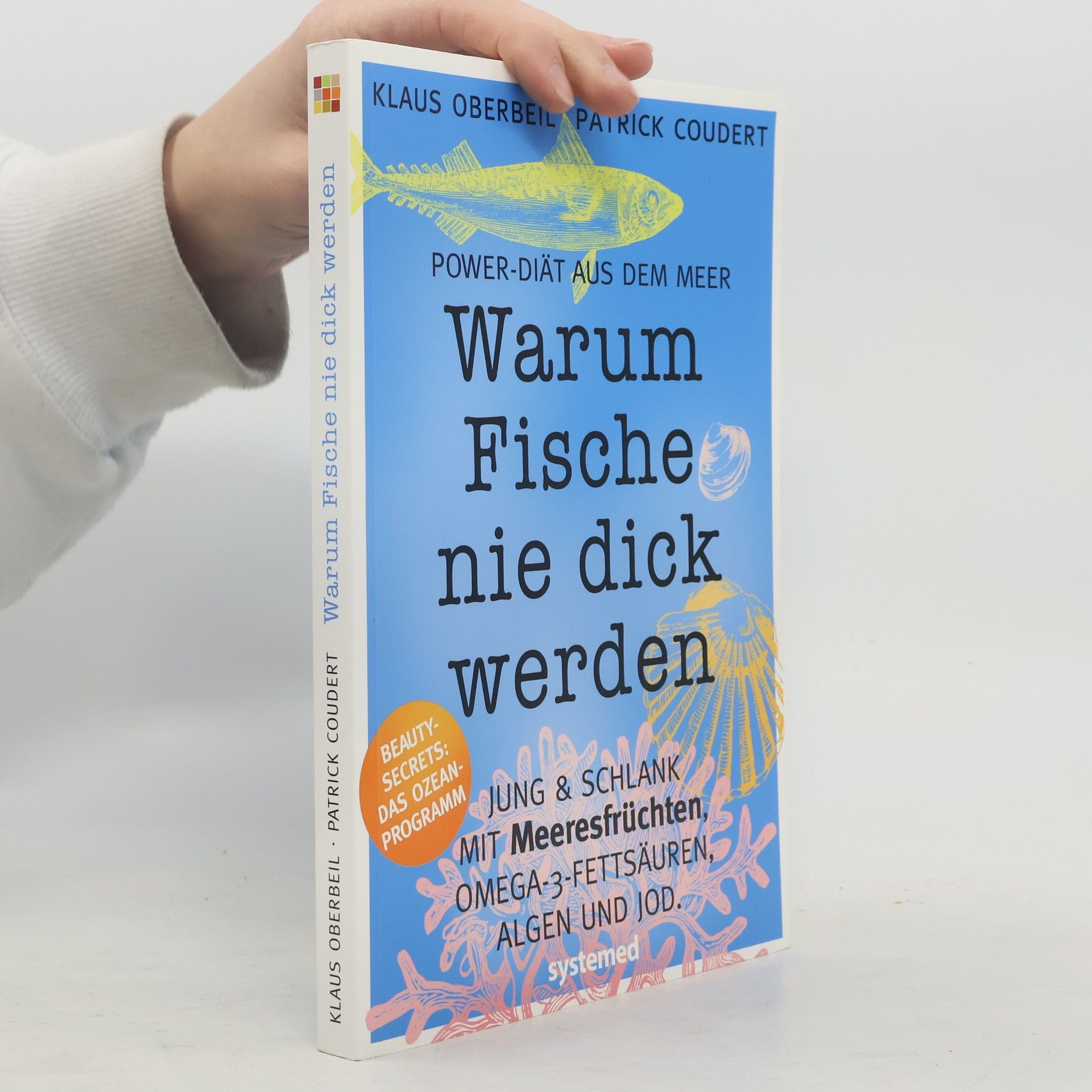 Klaus Oberbeil Warum Fische nie dick werden