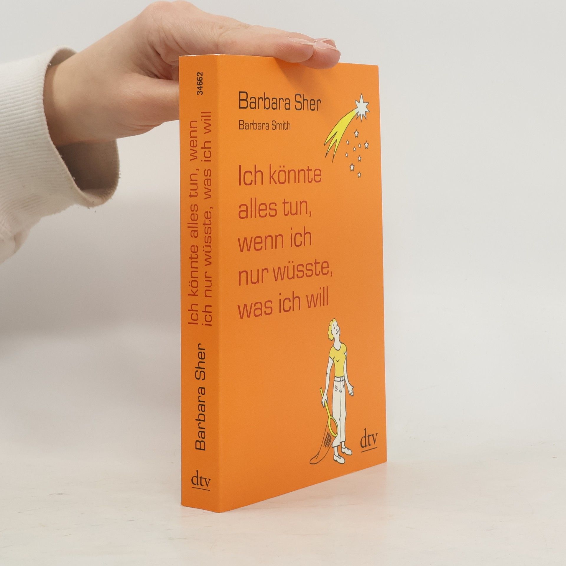 Barbara Sher Ich könnte alles tun, wenn ich nur wüsste, was ich will
