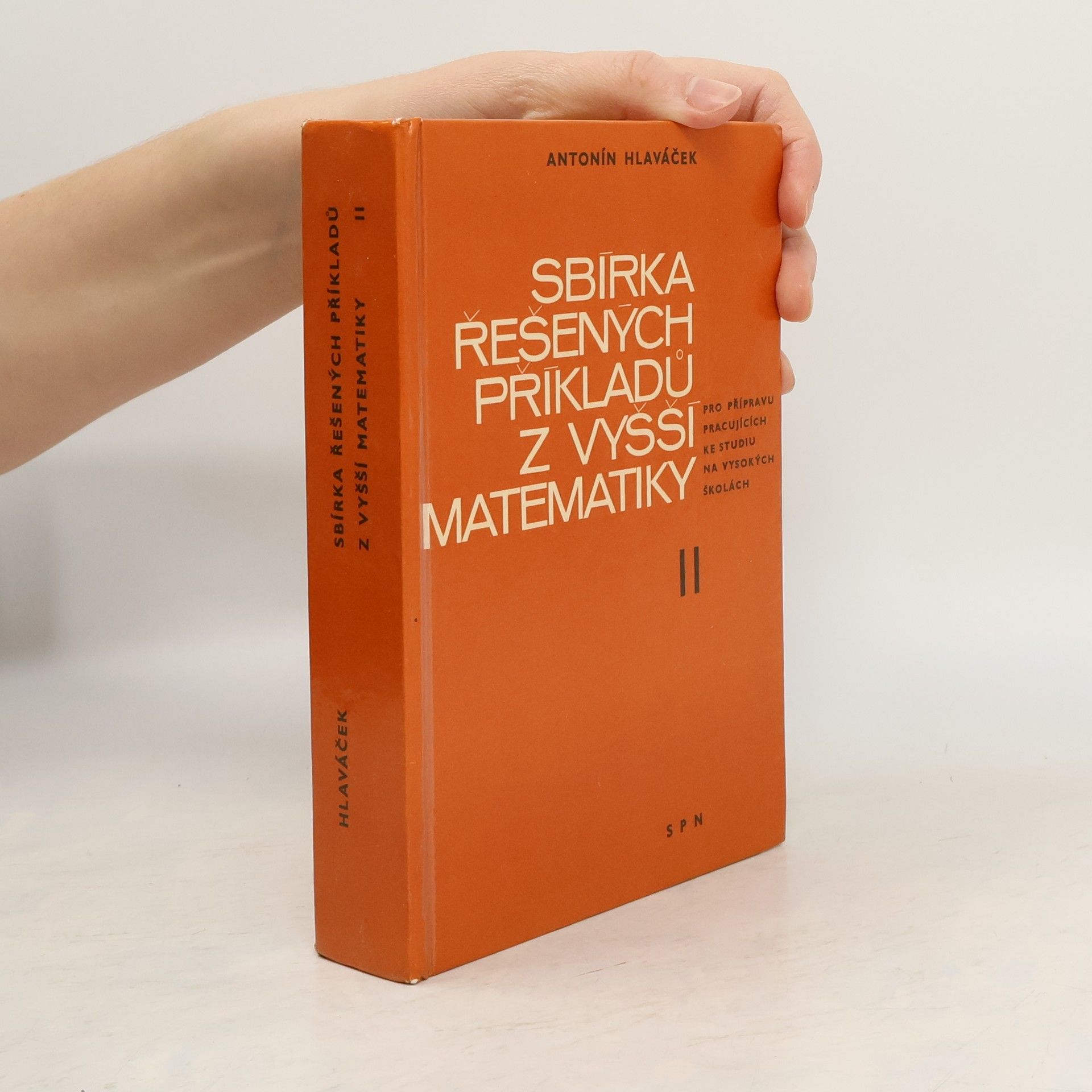 Sbírka řešených příkladů z vyšší matematiky II.: Pro přípravu pracujících ke studiu na vysokých školách