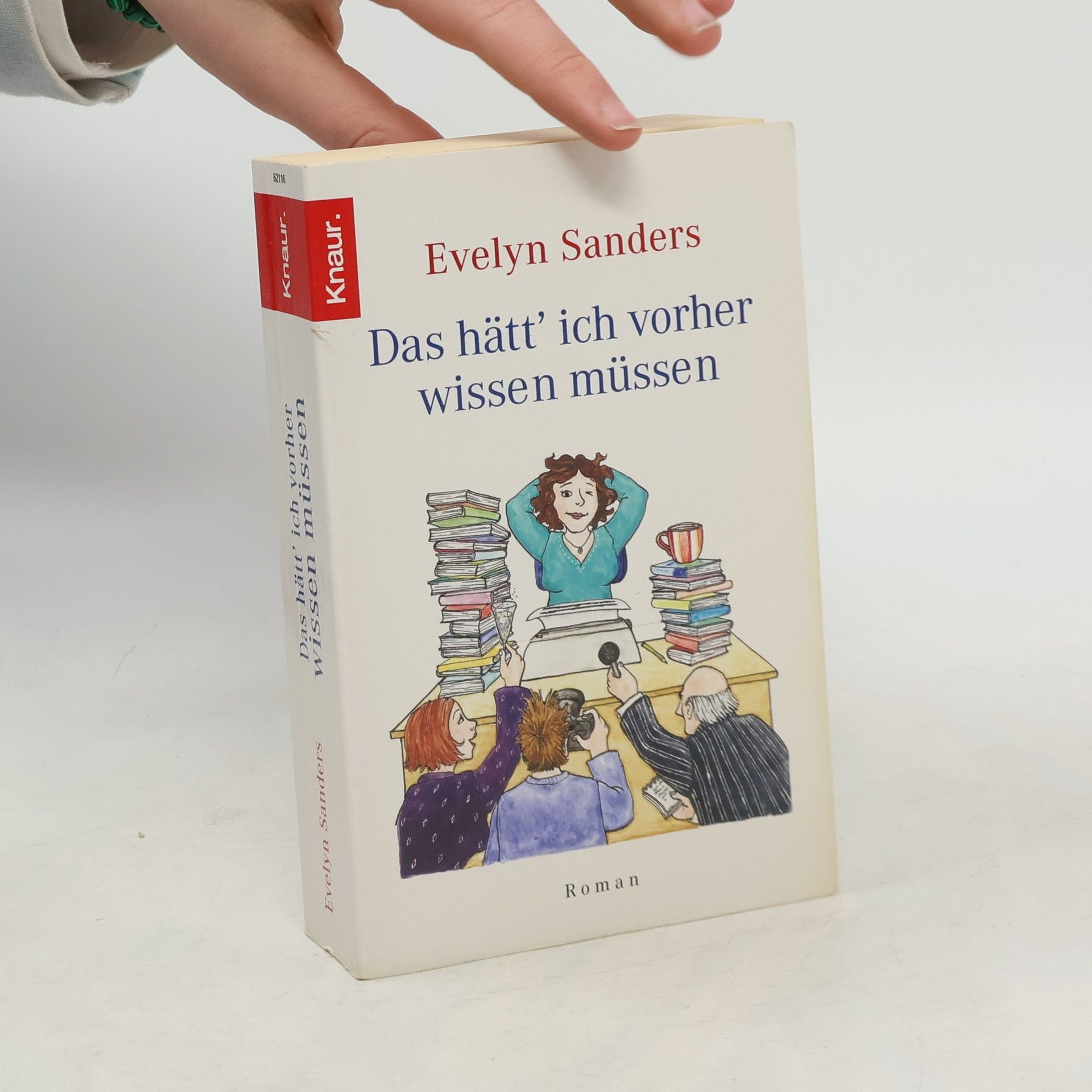 Evelyn Sanders Das hätt' ich vorher wissen müssen