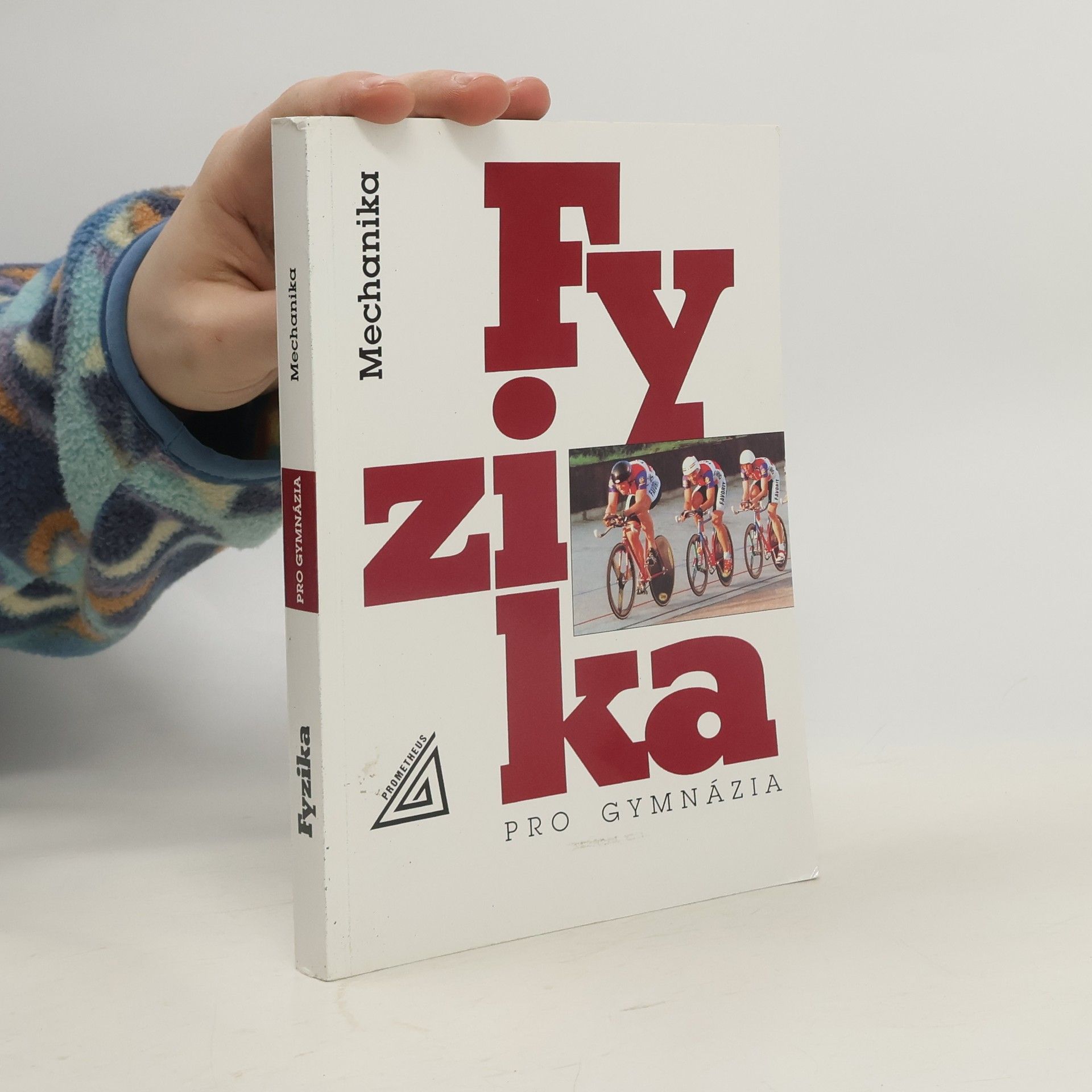 Fyzika pro gymnázia. Mechanika