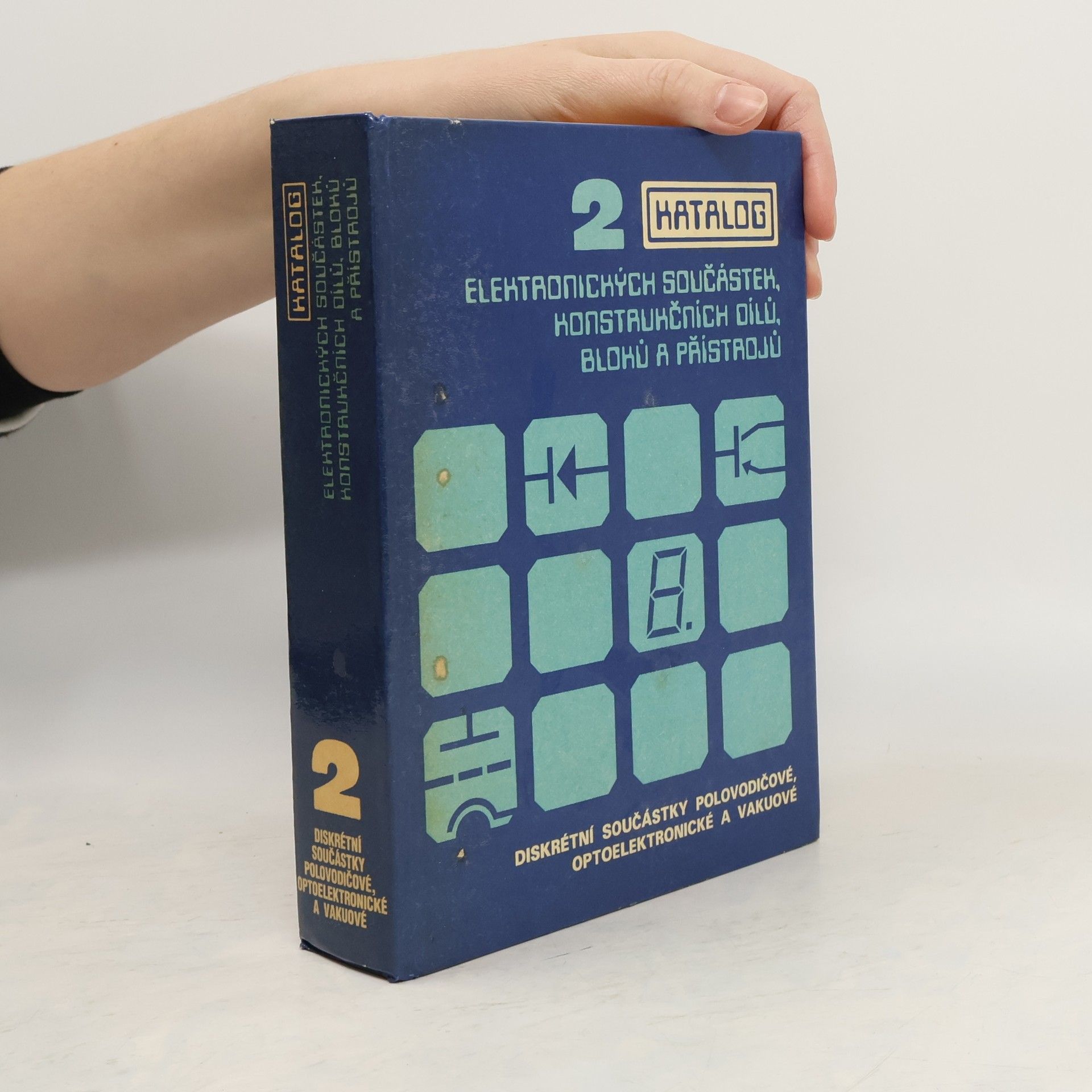Autorenkollektiv Katalog elektronických součástek, konstrukčních dílů, bloků a přístrojů 2. díl