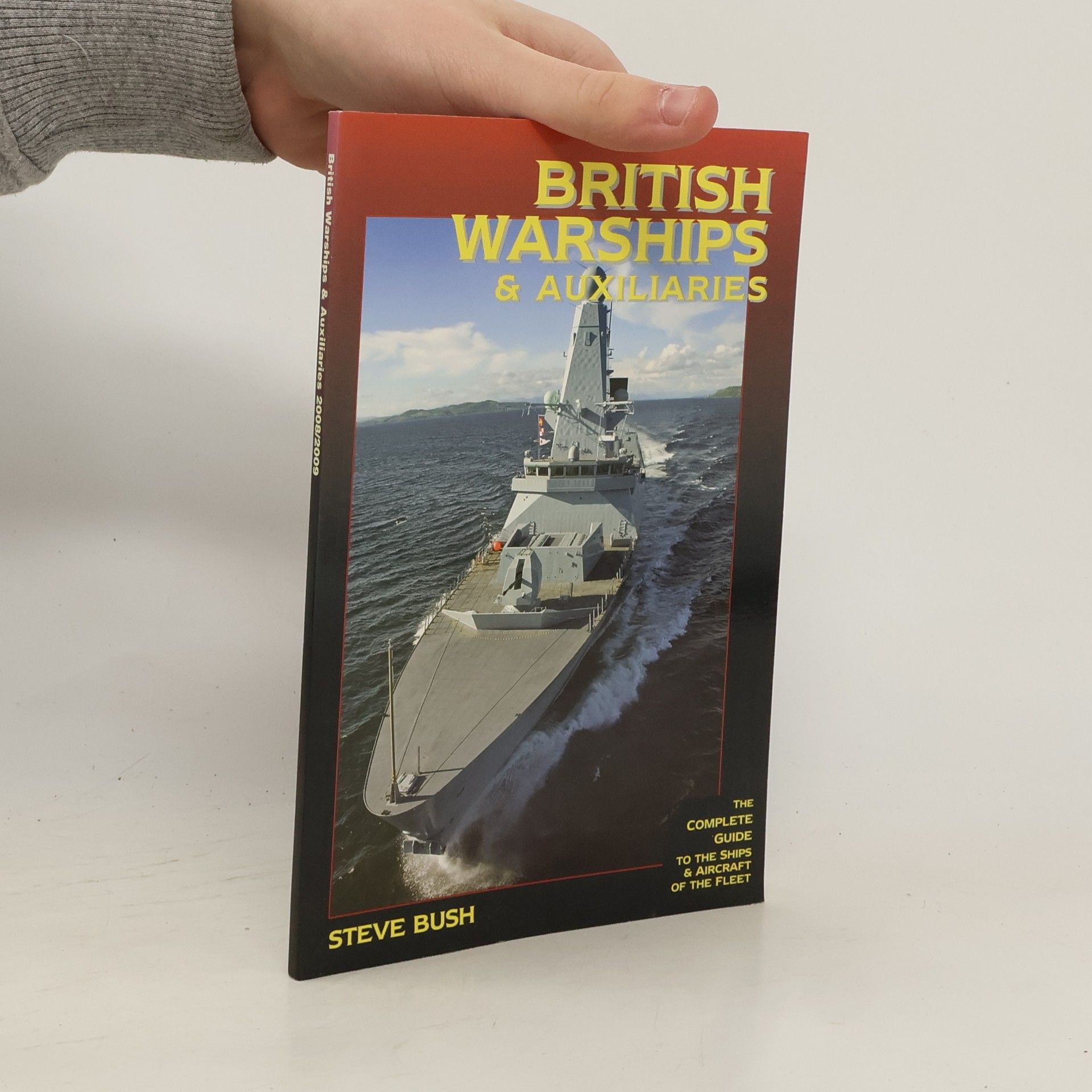 Steve Bush British Warships and Auxiliaries