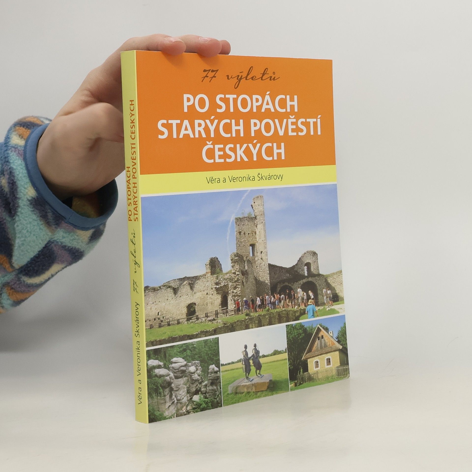 77 výletů po stopách Starých pověstí českých