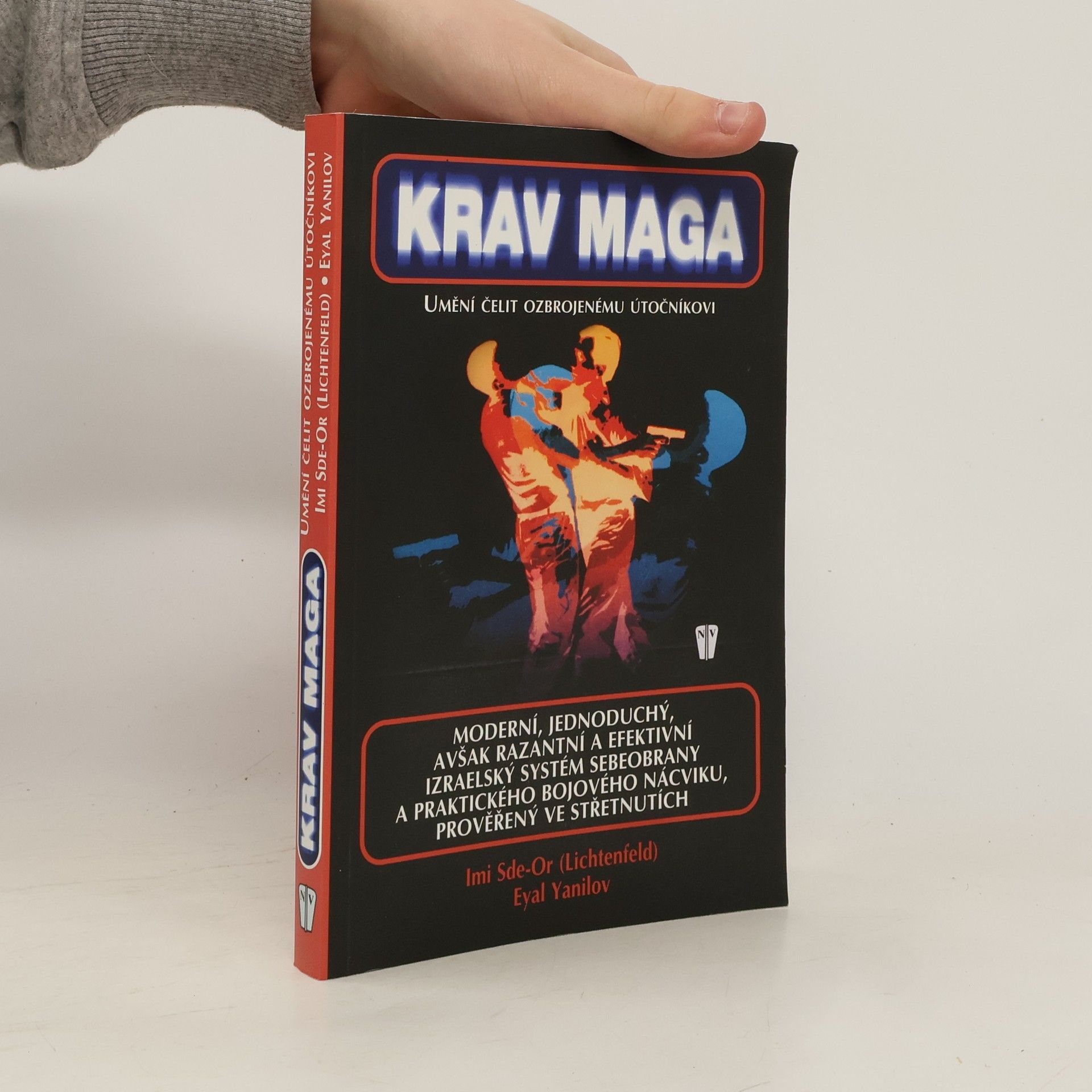 Krav Maga. Umění čelit ozbrojenému útočníkovi