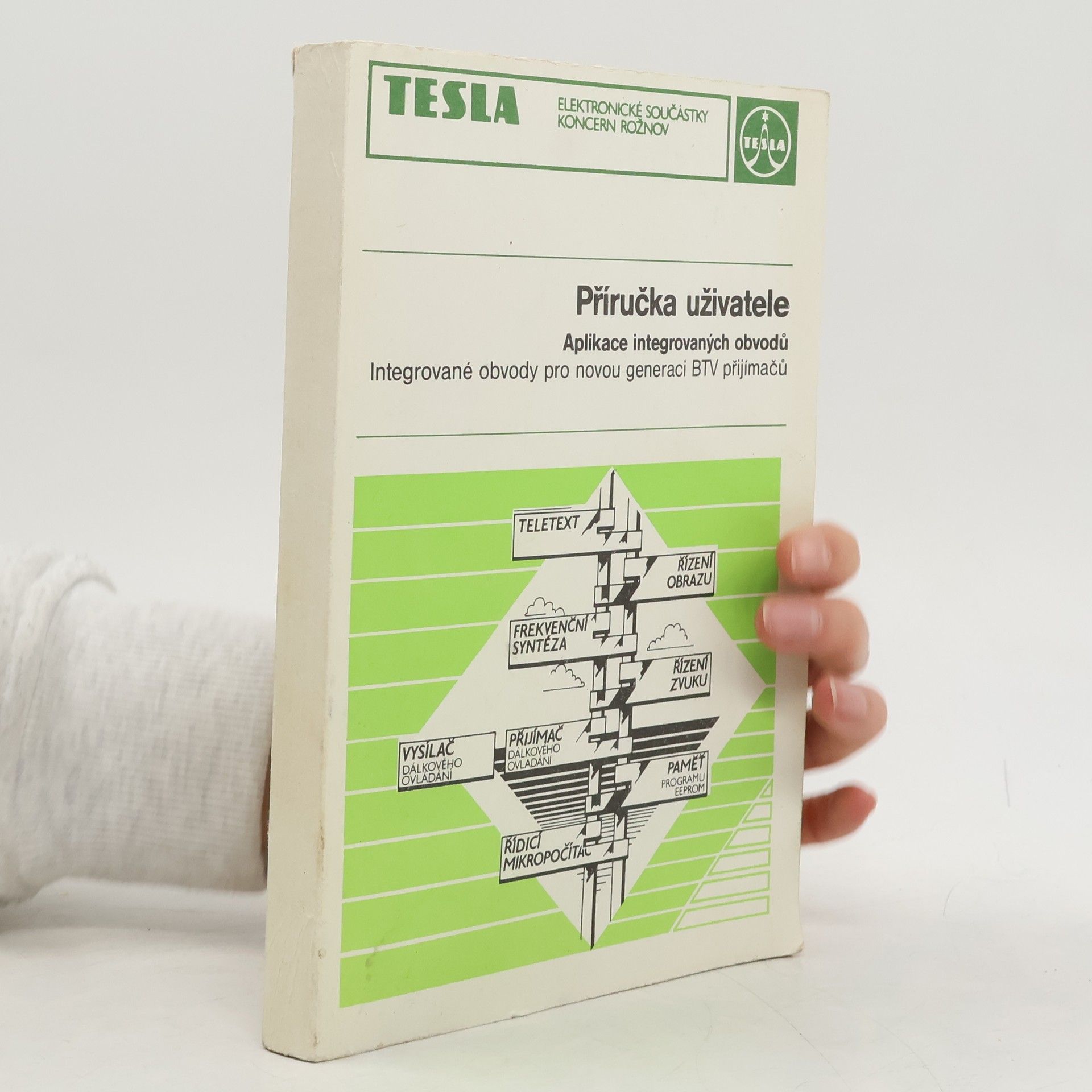 AA.VV. Příručka uživatele. Aplikace integrovaných obvodů. Integrované obvody pro novou generaci BTV přijímačů