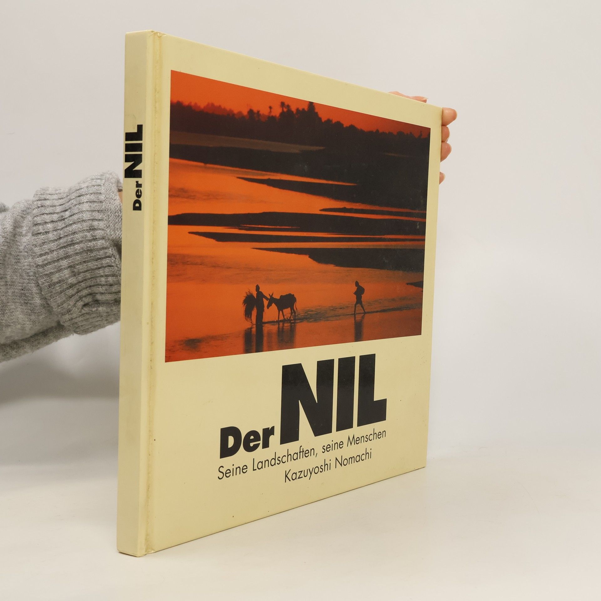 Kazuyoshi Nomachi Der Nil. Seine Landschaften, seine Menschen