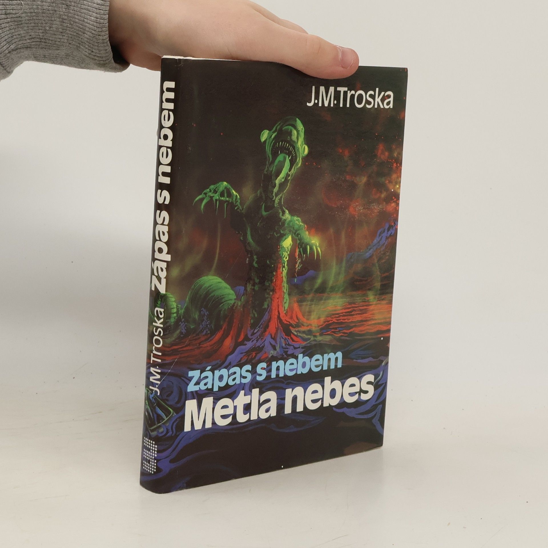 Zápas s nebem 3. Metla nebes