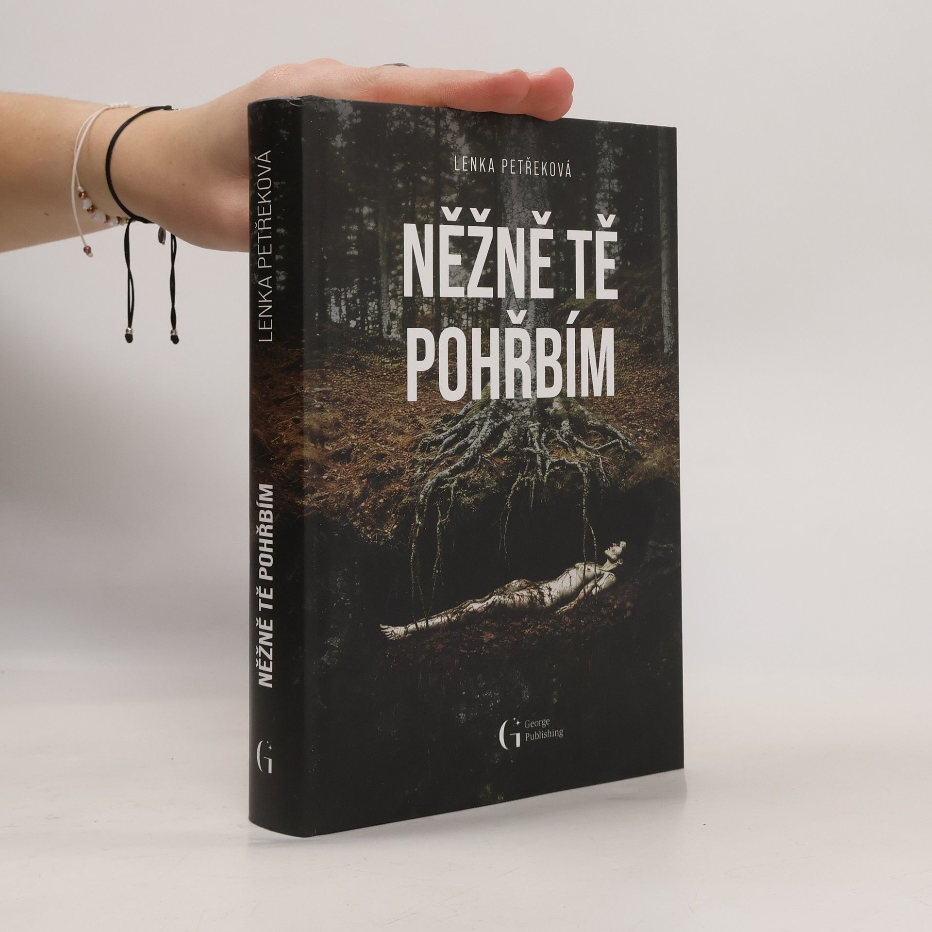 Lenka Petřeková Něžně tě pohřbím