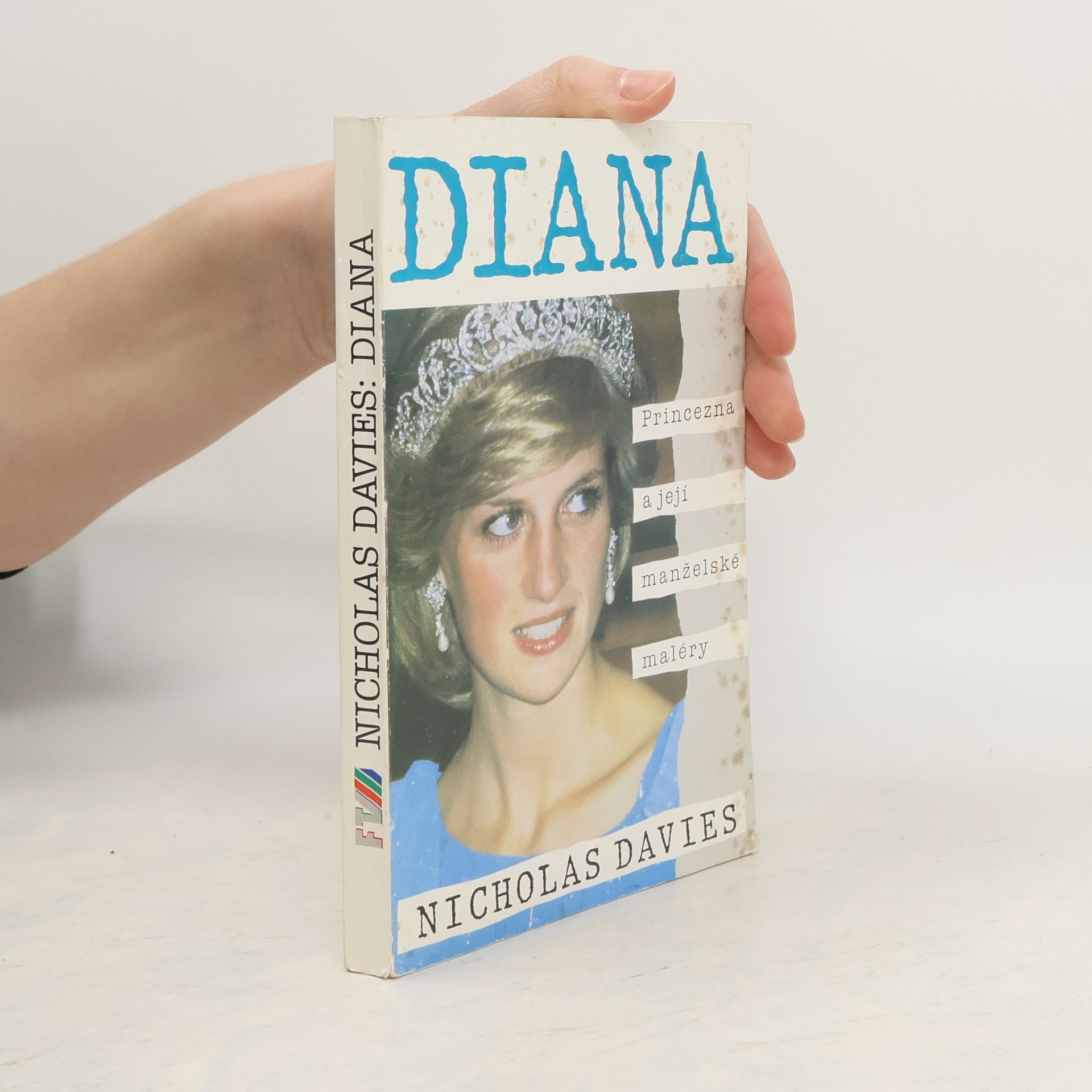 Davies Nicholas Diana. Princezna a její manželské maléry