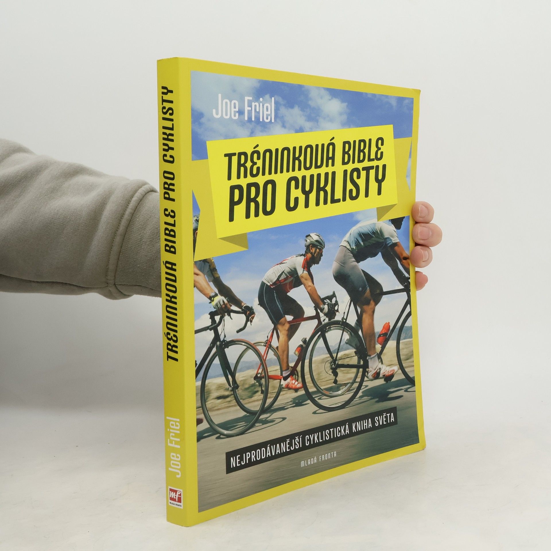 Joe Friel Tréninková bible pro cyklisty