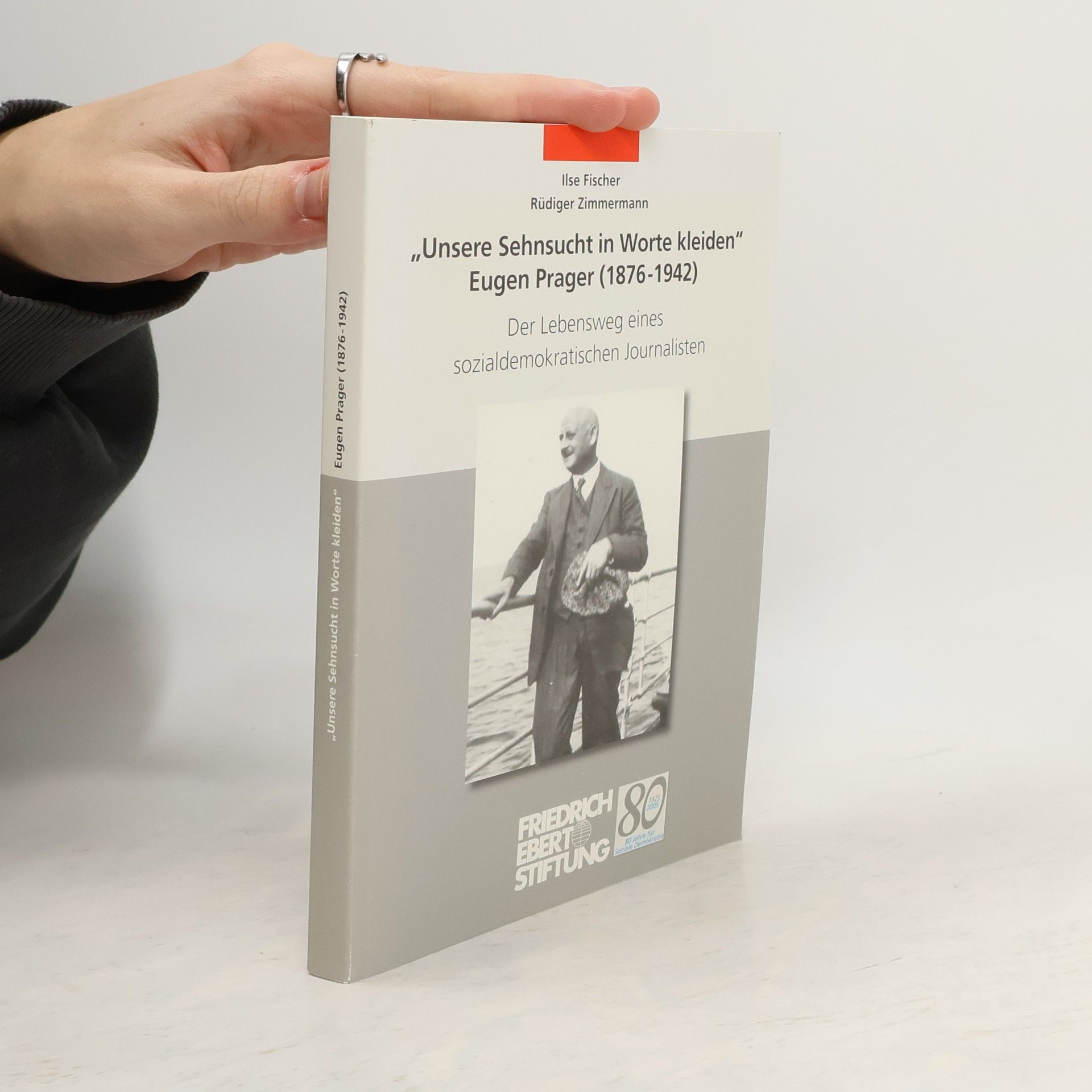 "Unsere Sehnsucht in Worte kleiden": Eugen Prager (1876 - 1942)