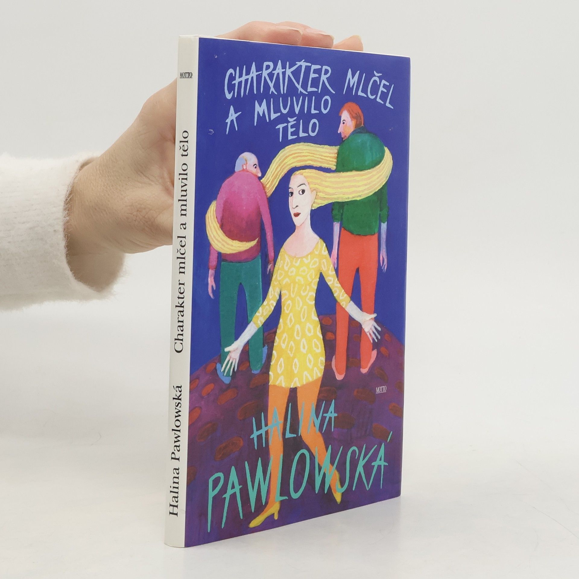 Halina Pawlowská Charakter mlčel a mluvilo tělo