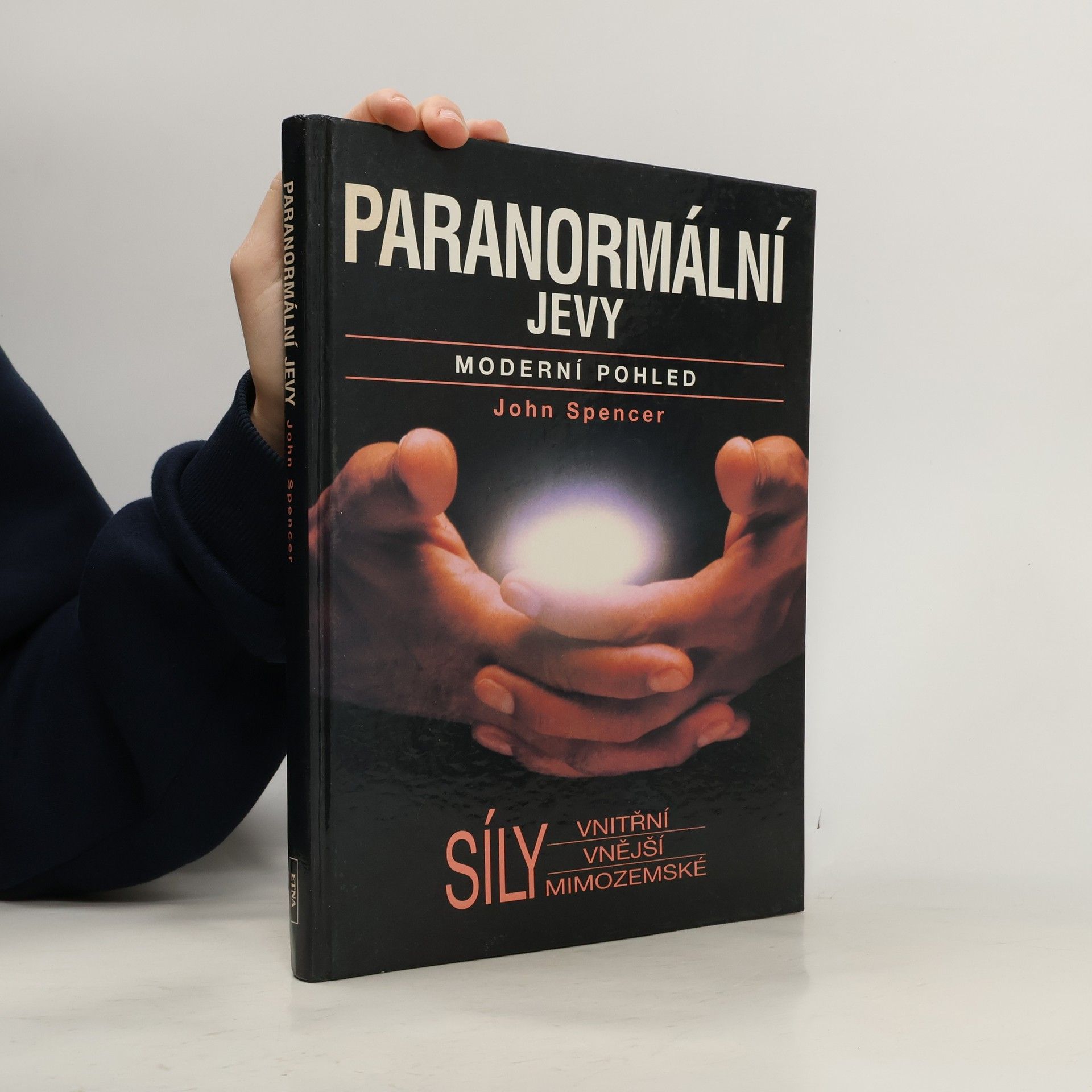 John Spencer Paranormální jevy. Moderní pohled
