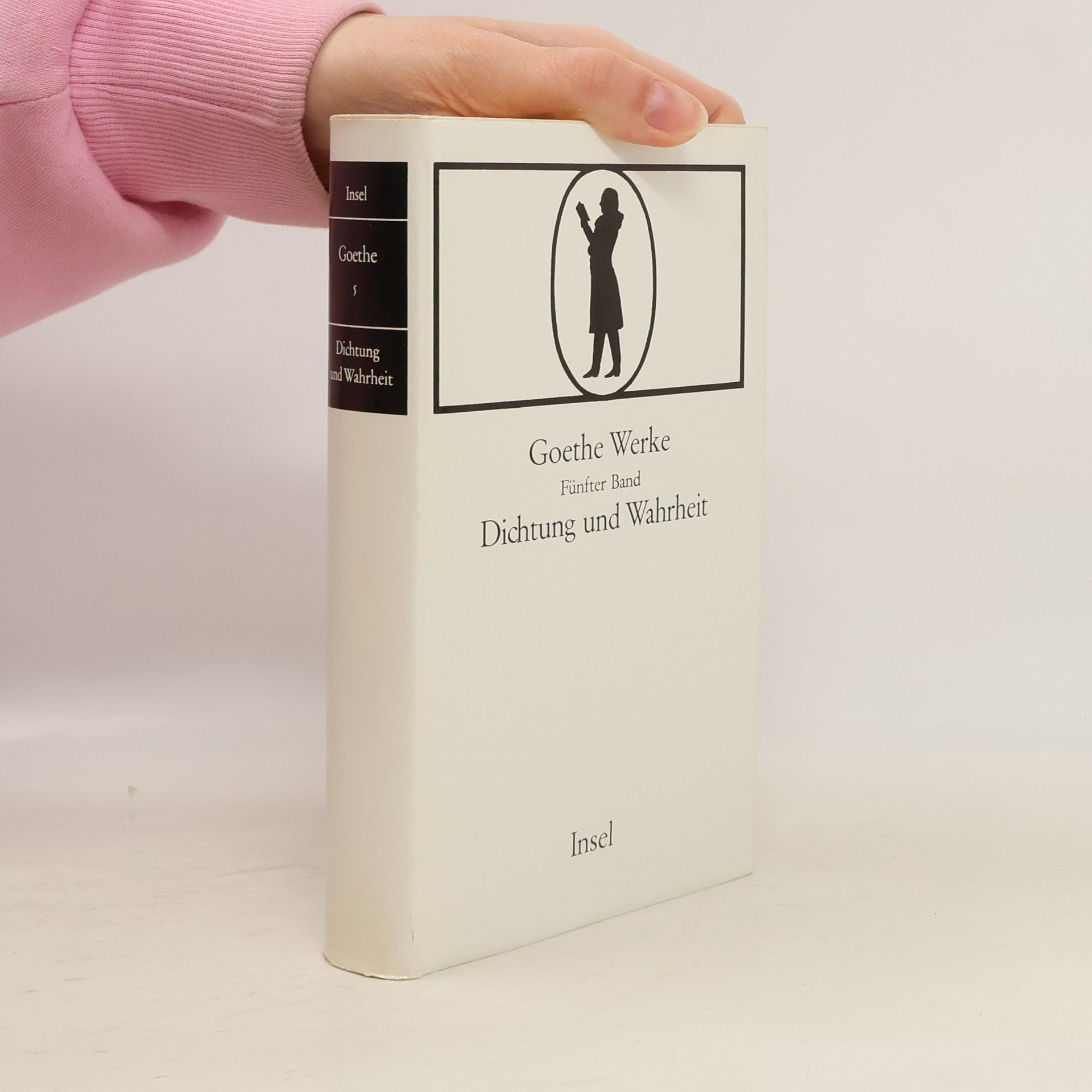 Johann Wolfgang von Goethe Goethe Werke 5: Dichtung und Wahrheit
