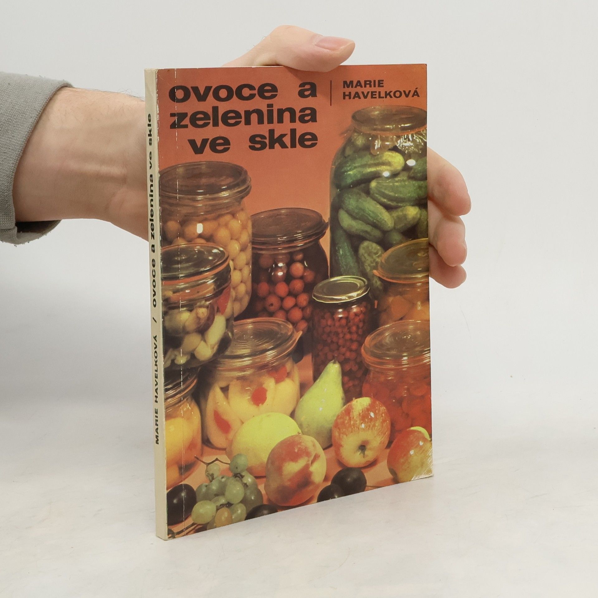 Marie Havelková Ovoce a zelenina ve skle