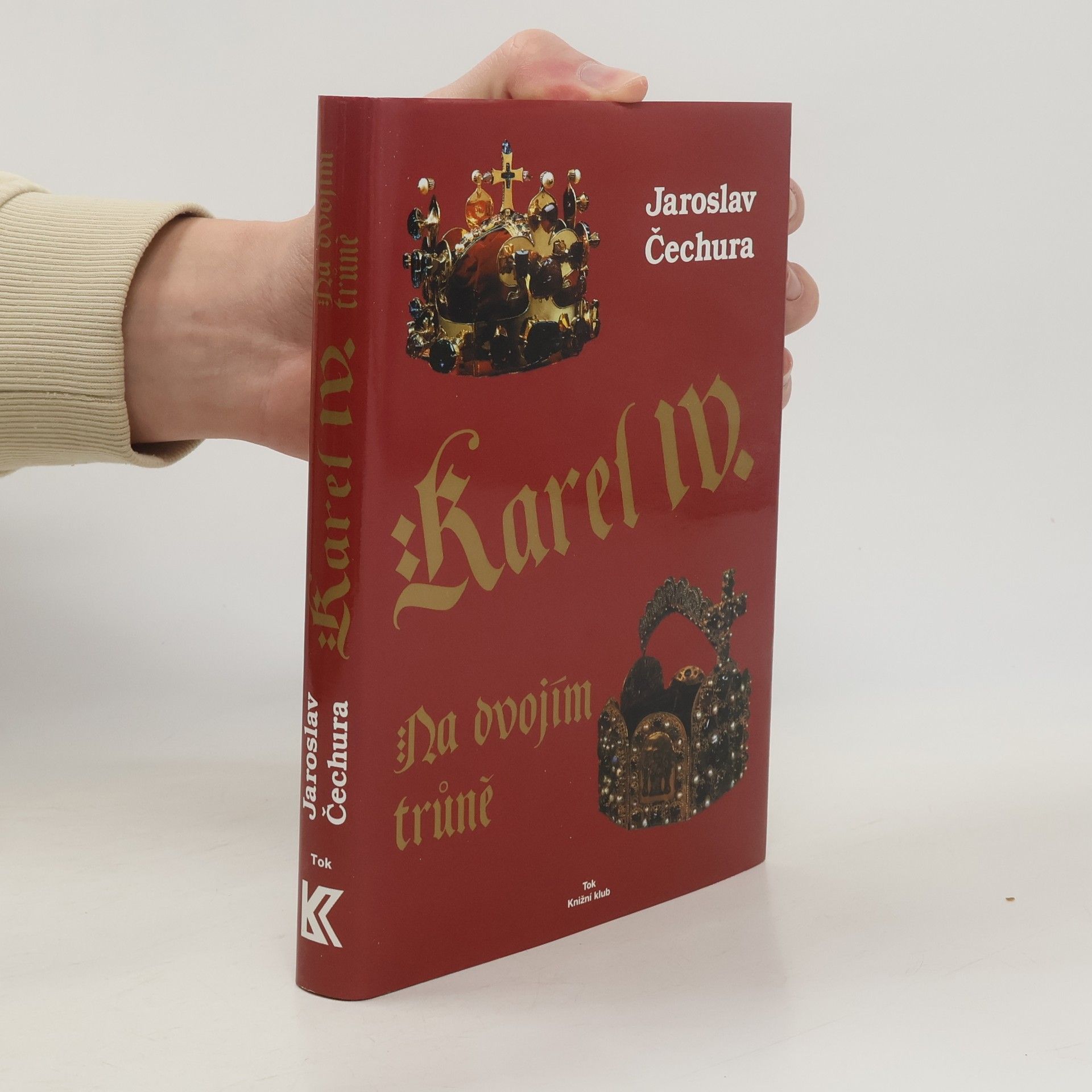 Karel IV. : na dvojím trůně