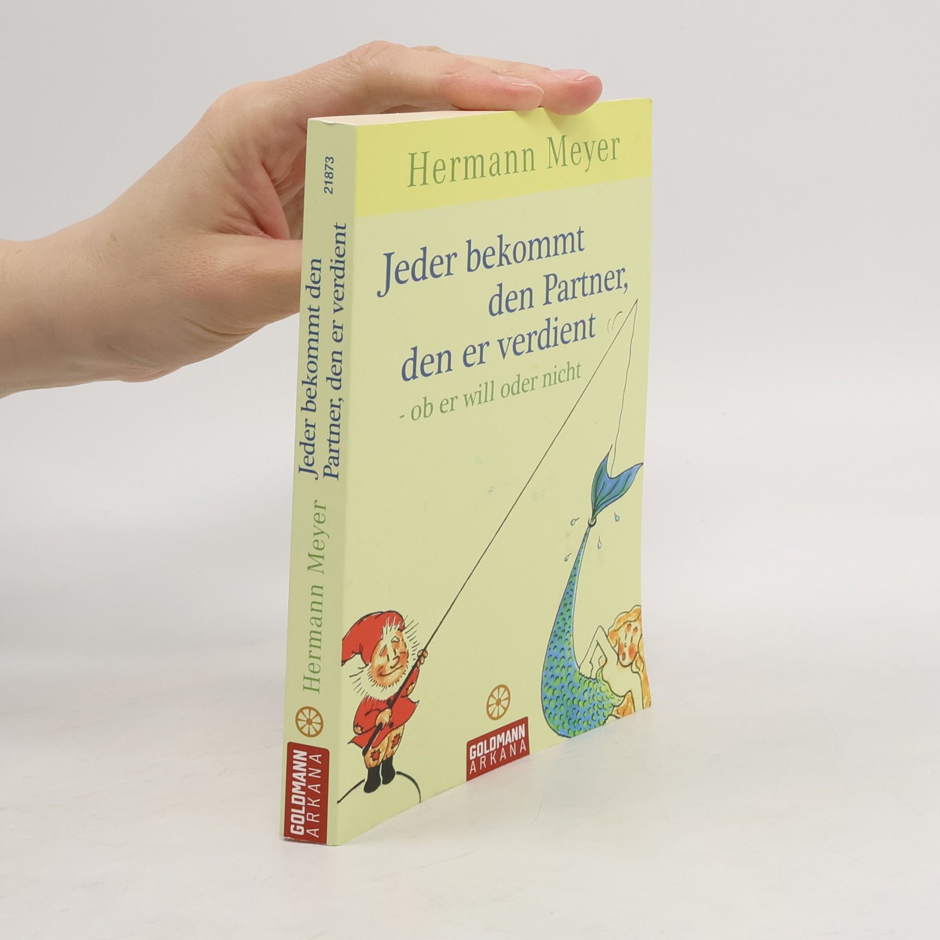 Jeder bekommt den Partner, den er verdient