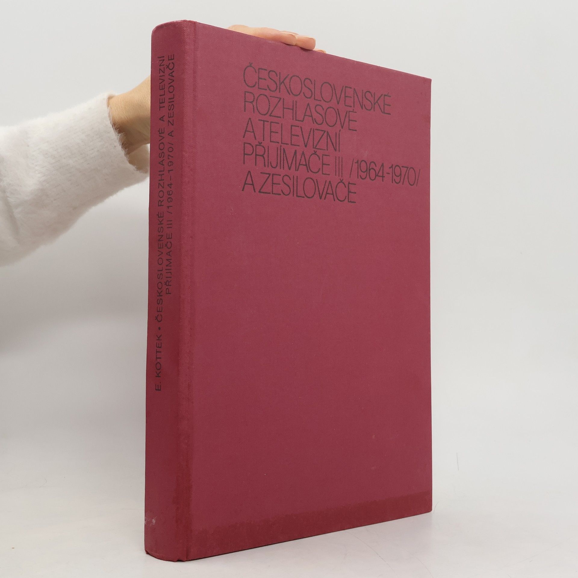 Československé rozhlasové a televizní přijímače III (1964 až 1970) a zesilovače