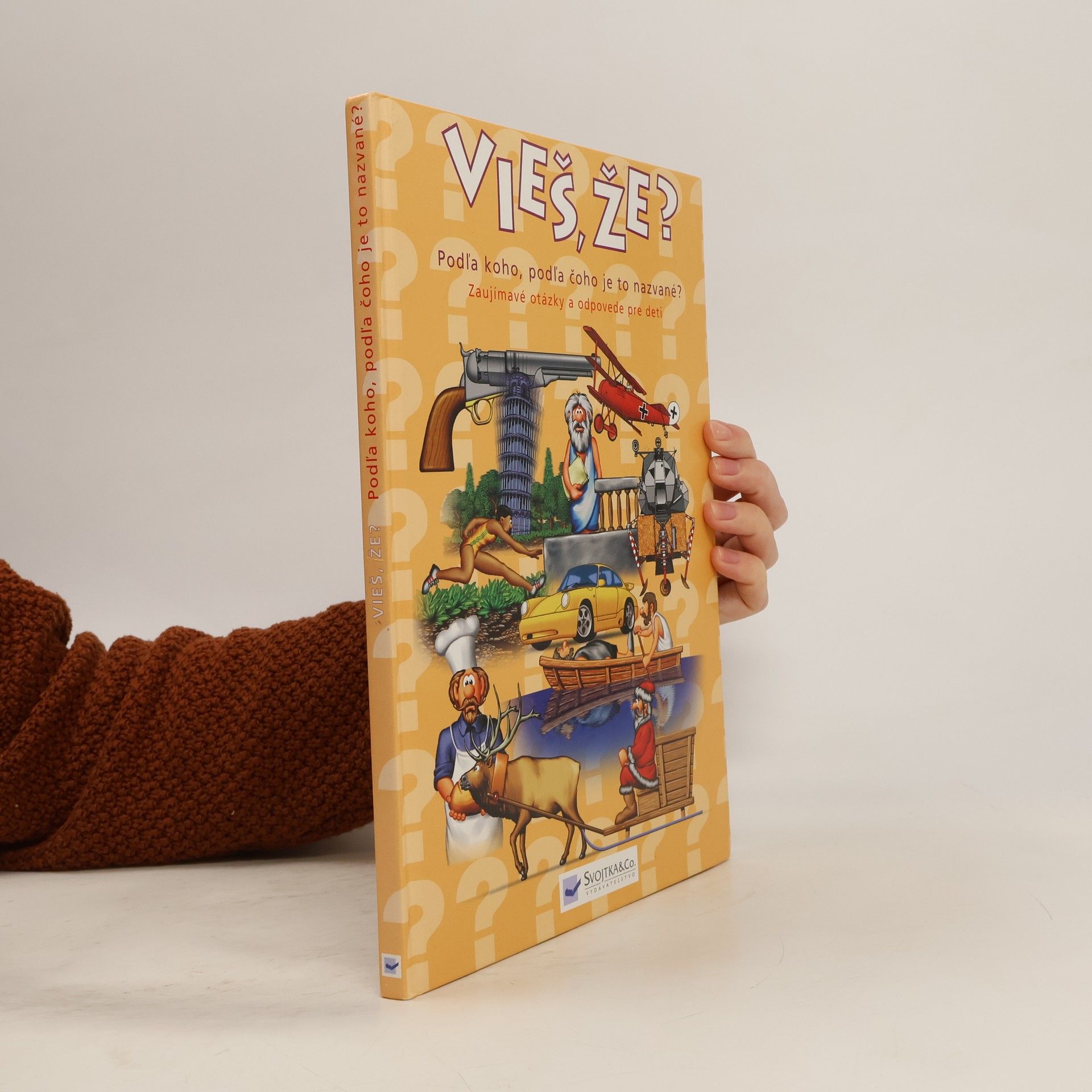 Vieš, že? Podľa koho, podľa čoho je to nazvané?