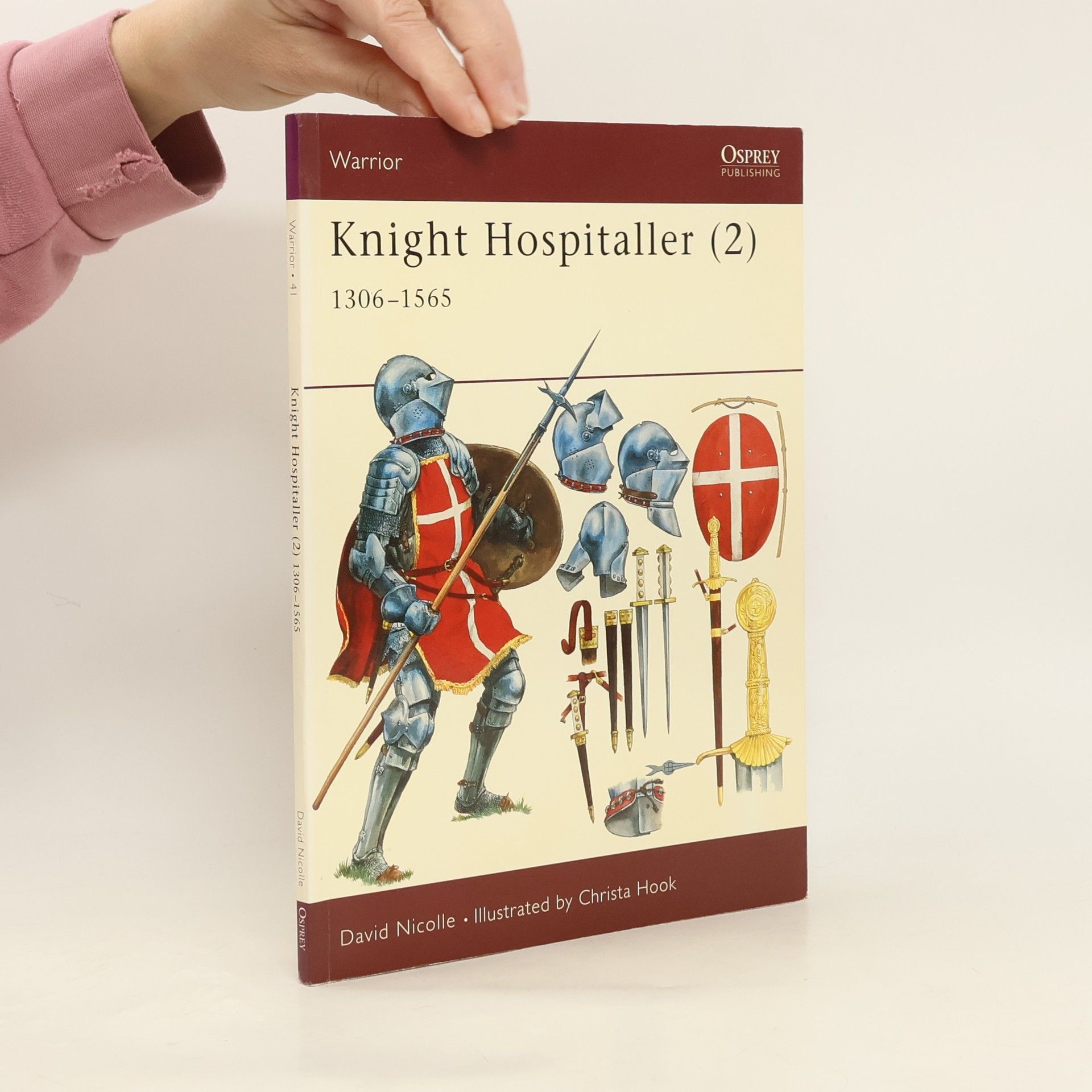 David Nicolle Warrior - 41: Knight Hospitaller (2)