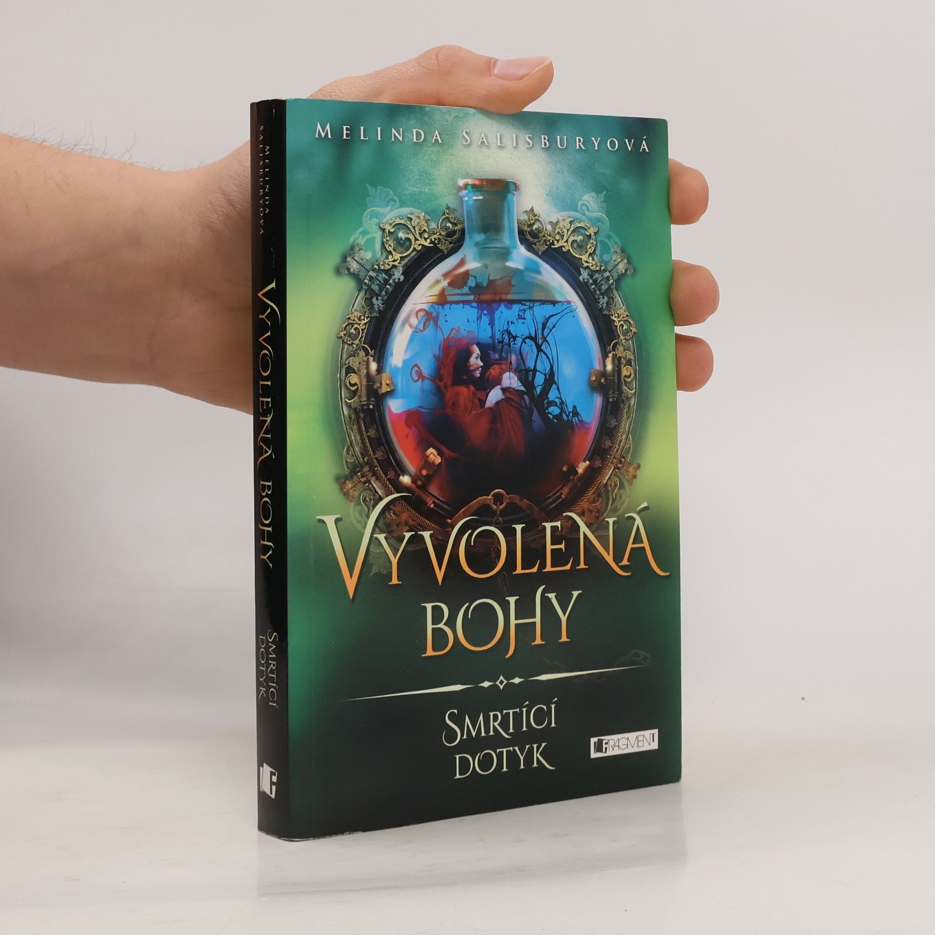 Melinda Salisbury Vyvolená bohy. Smrtící dotyk