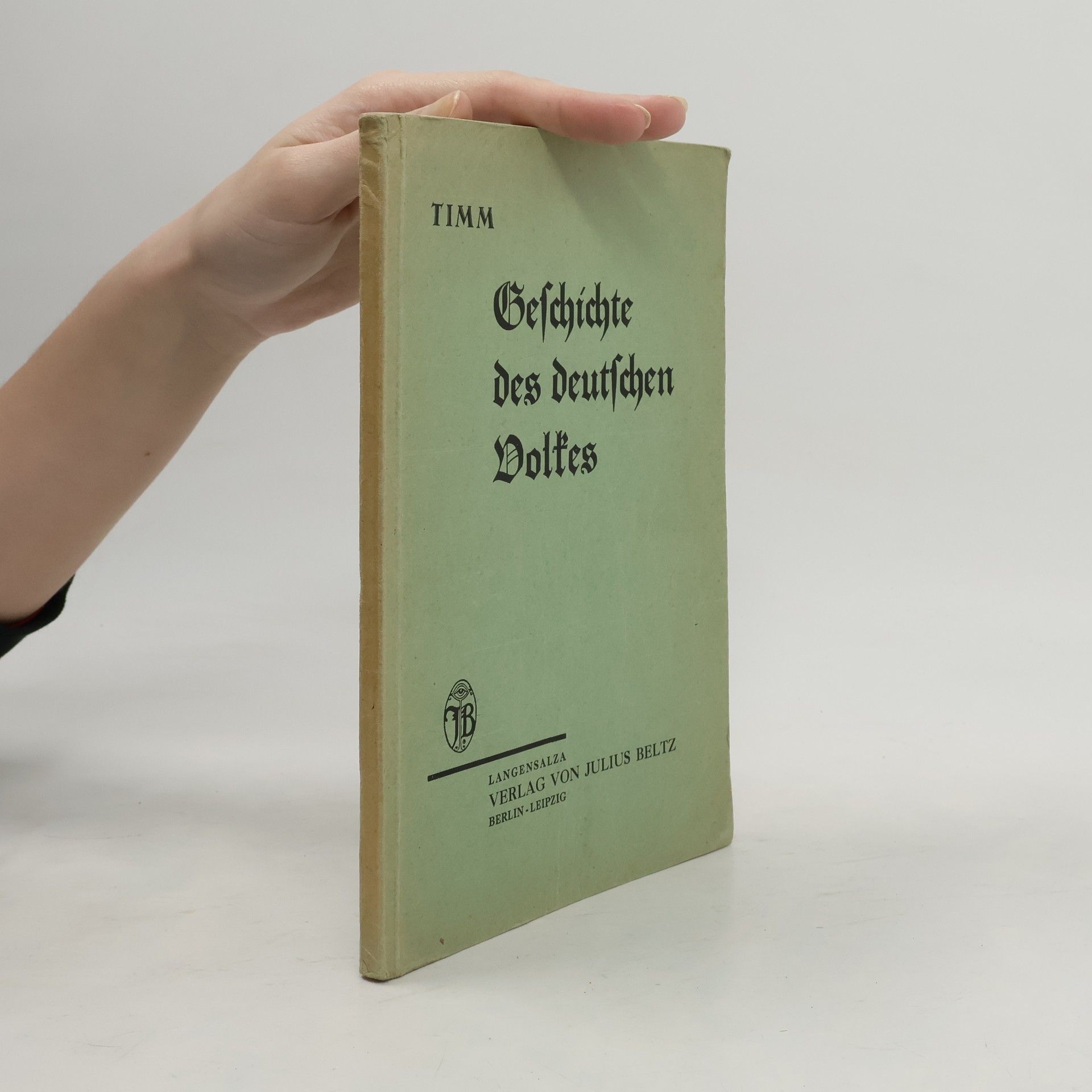 Heinrich Timm Geschichte des deutschen Volkes