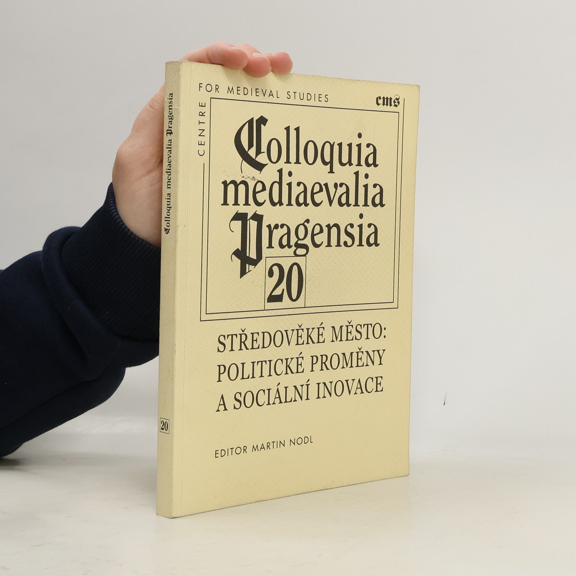 Martin Nodl Středověké město: Politické proměny a sociální inovace