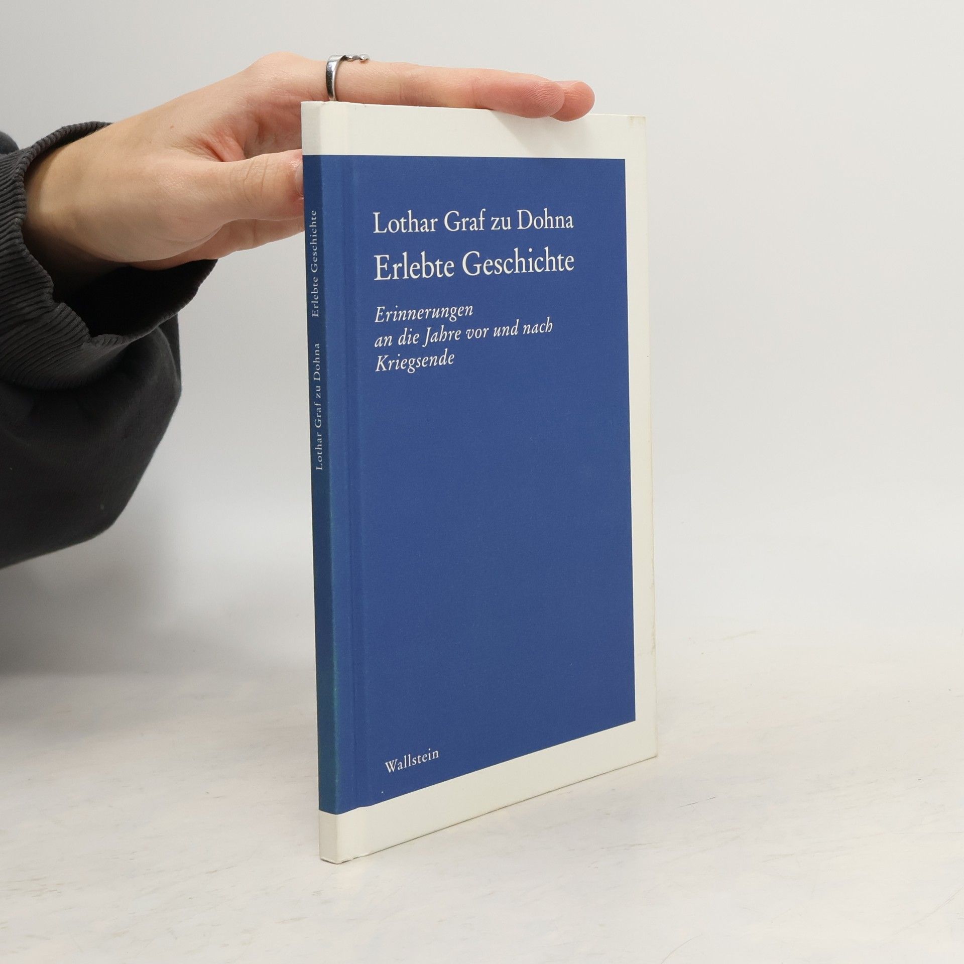 Lothar Graf zu Dohna Erlebte Geschichte