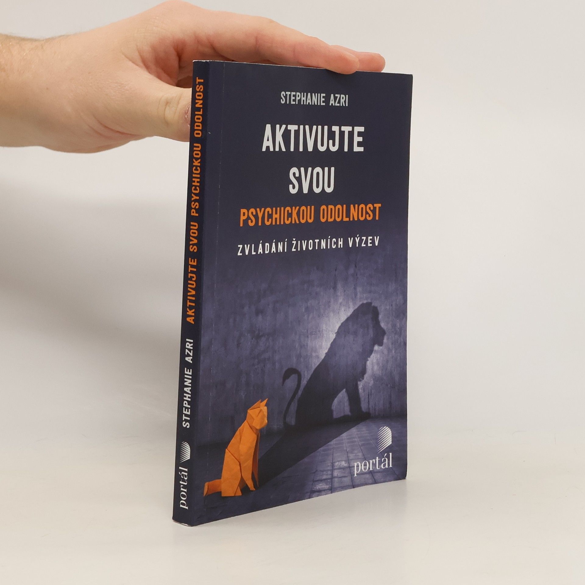 Aktivujte svou psychickou odolnost : zvládání životních výzev