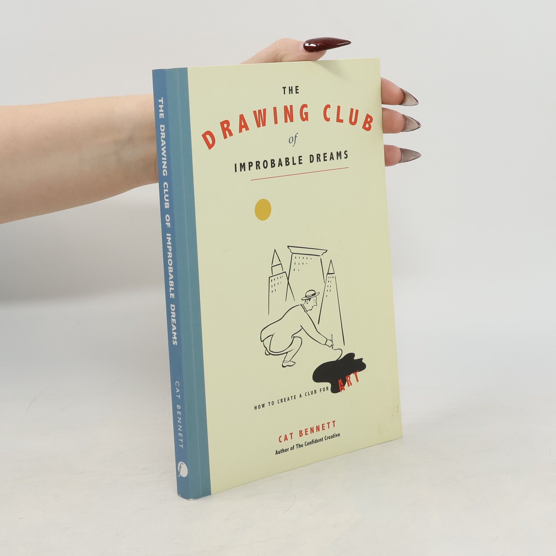 Cat Bennett The Drawing Club of Improbable Dreams